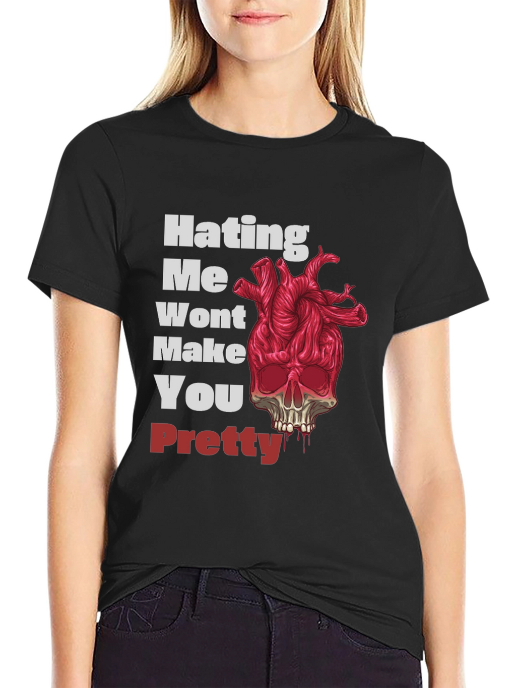 Hating Me Wont Make You Pretty Graphic Tee
