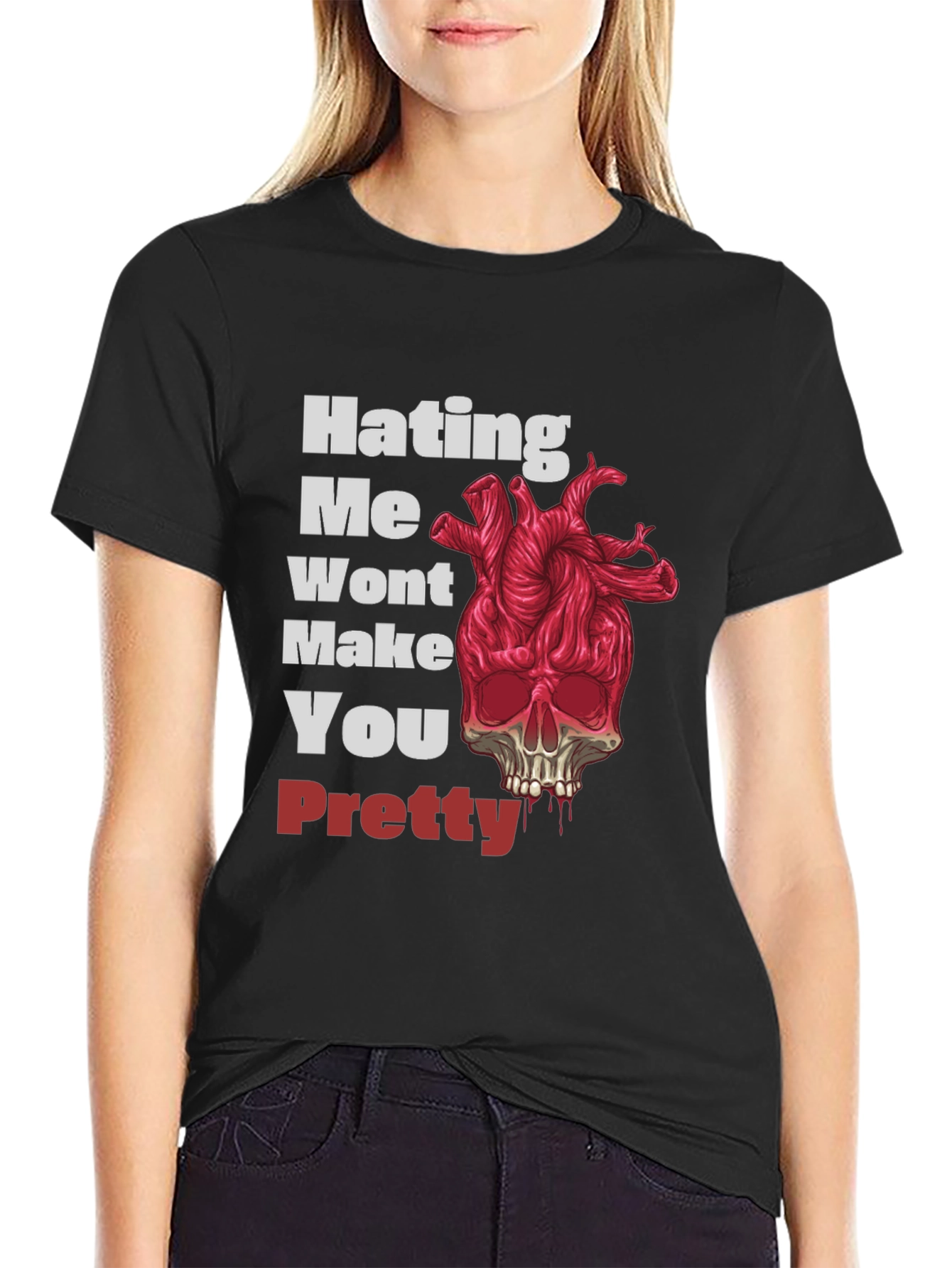 Hating Me Wont Make You Pretty Graphic Tee