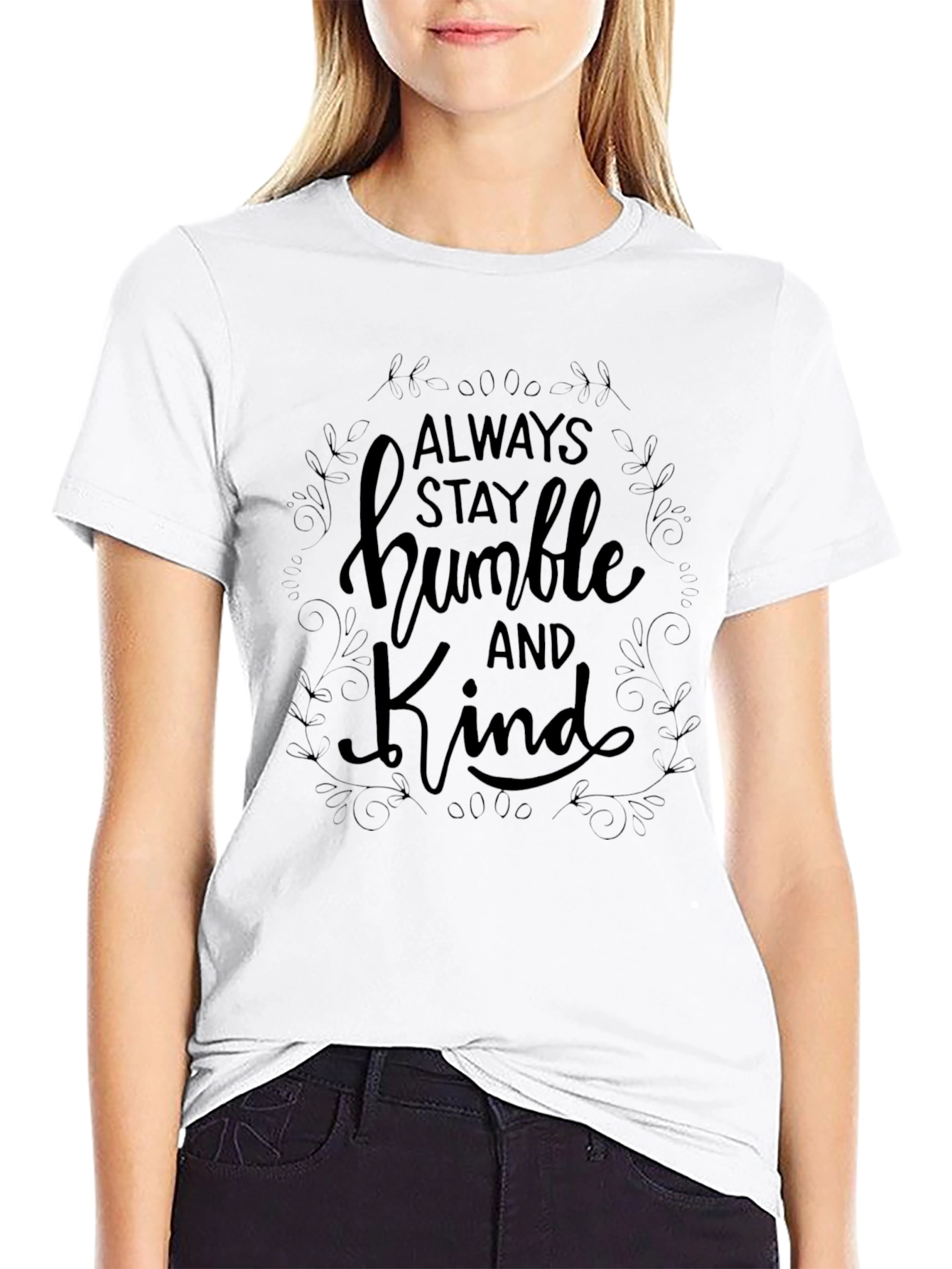 Always Stay Humble and Kind Black T-Shirt