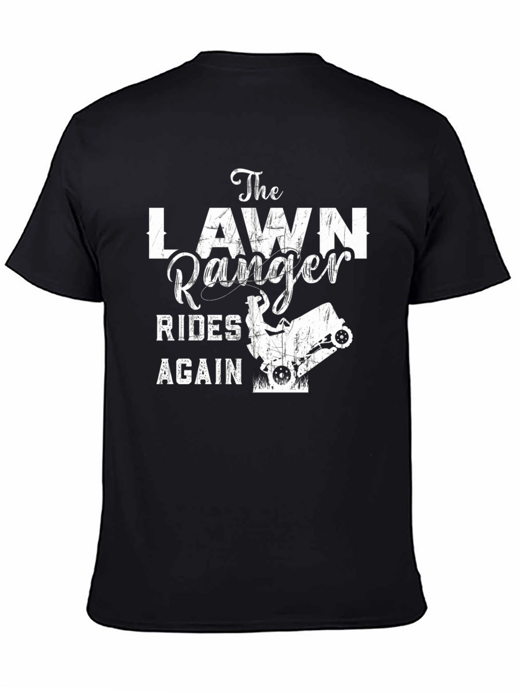 The Lawn Ranger T-Shirt - Rides Again