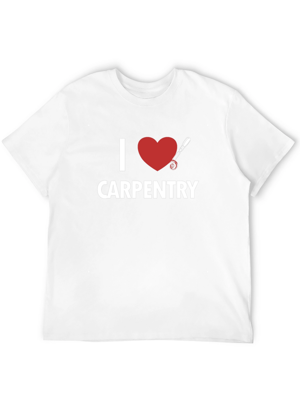 I Love Carpentry T-Shirt - Black Cotton Tee