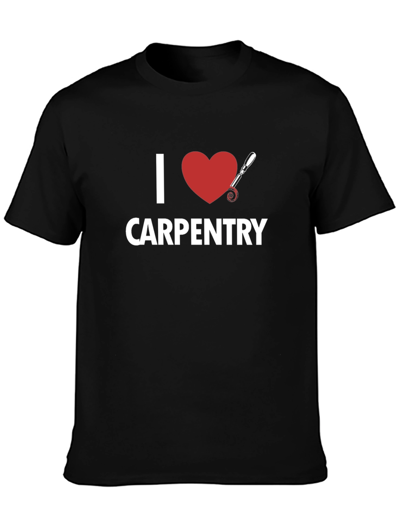 I Love Carpentry T-Shirt - Black Cotton Tee