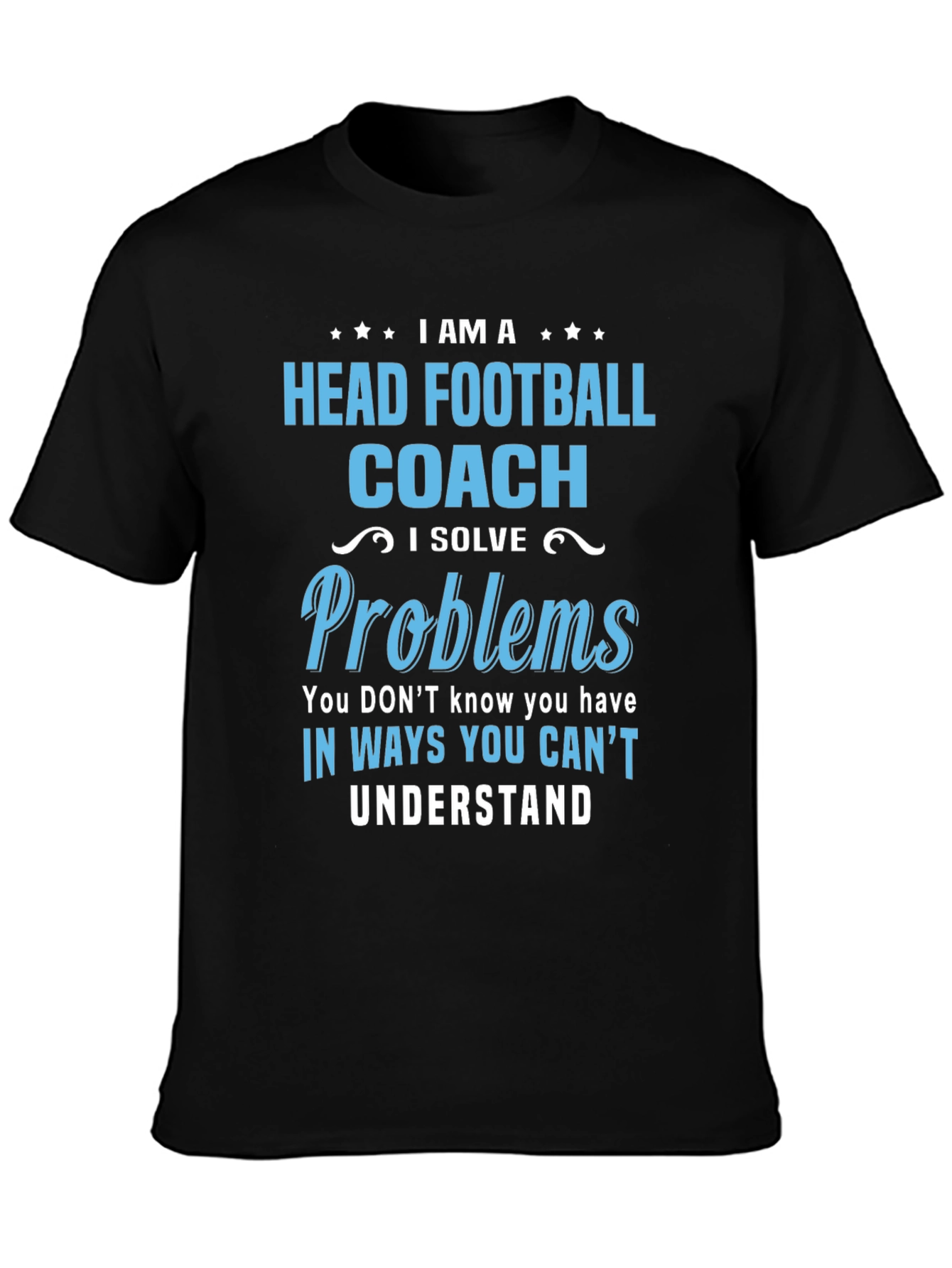 Head Football Coach Problem Solver T-Shirt