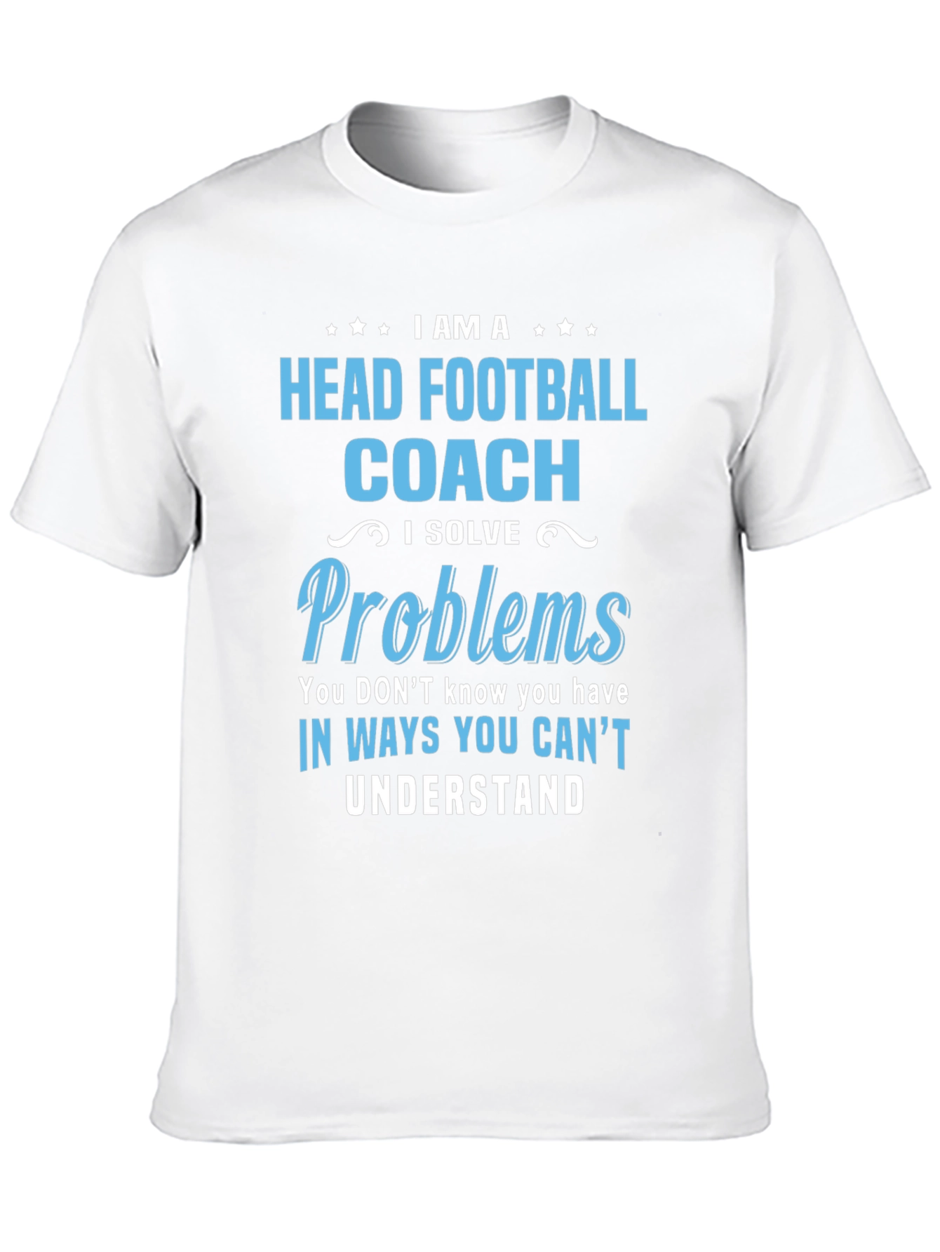 Head Football Coach Problem Solver T-Shirt
