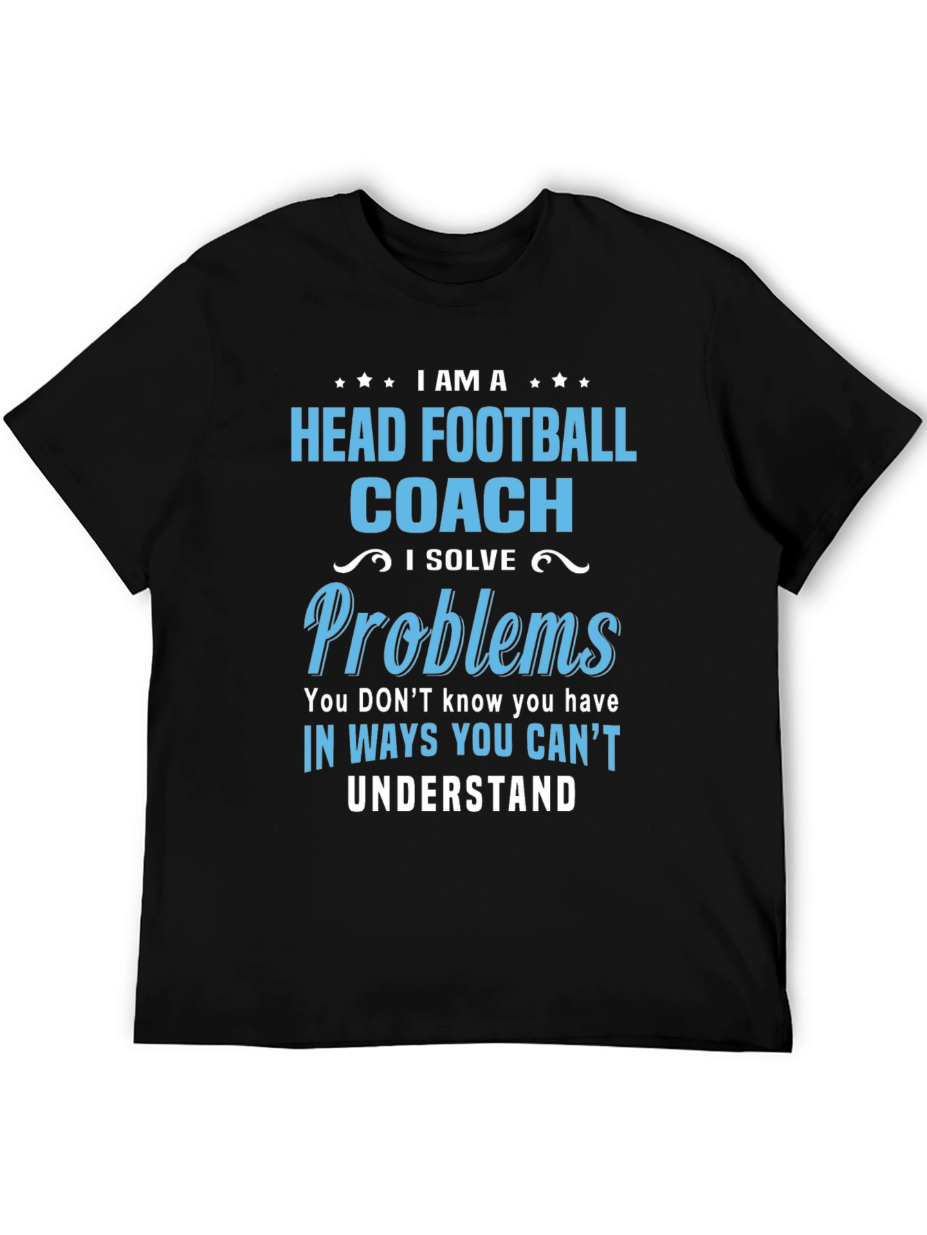 Head Football Coach Problem Solver T-Shirt