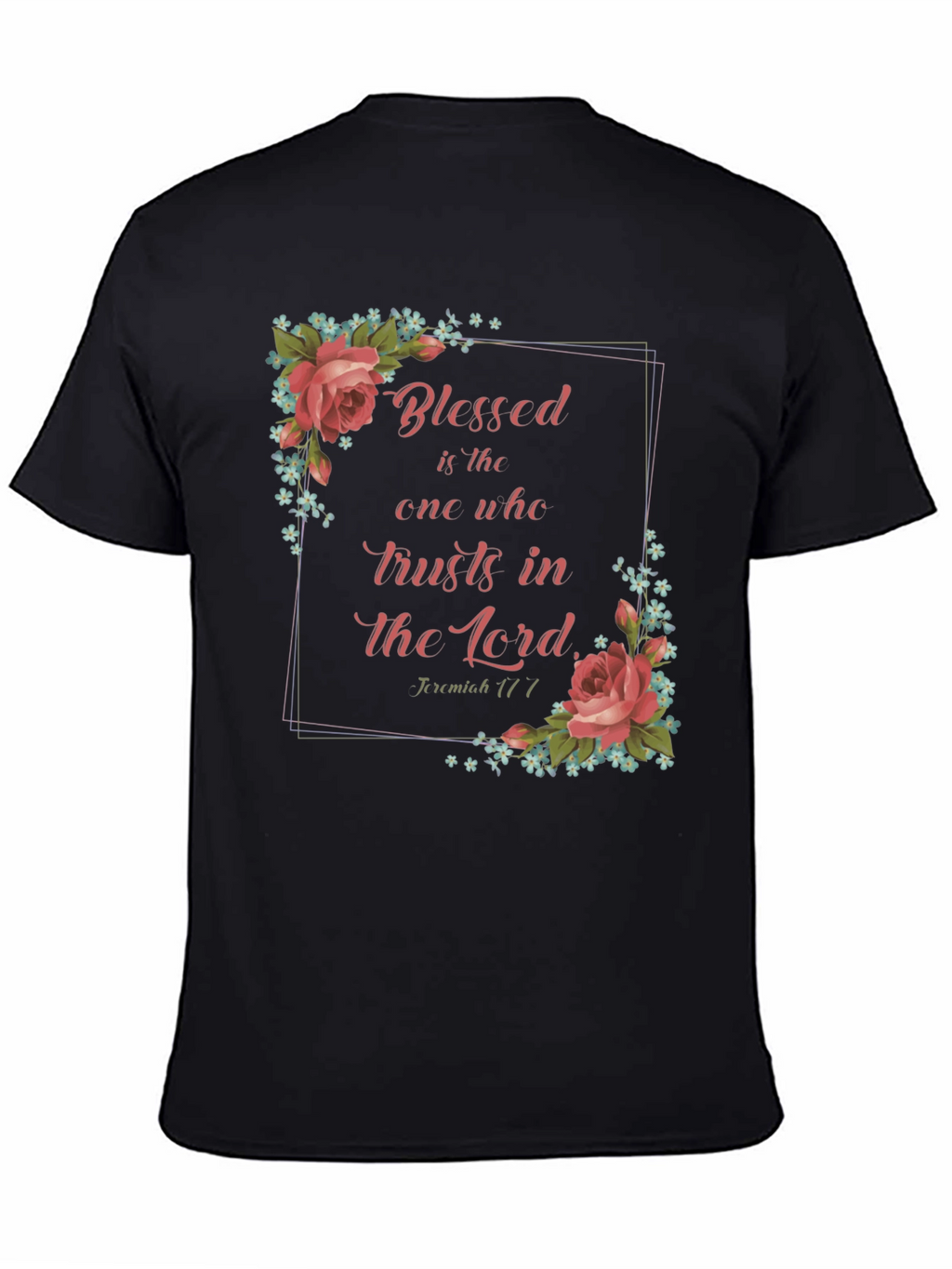 Blessed Trust T-Shirt - Floral Design