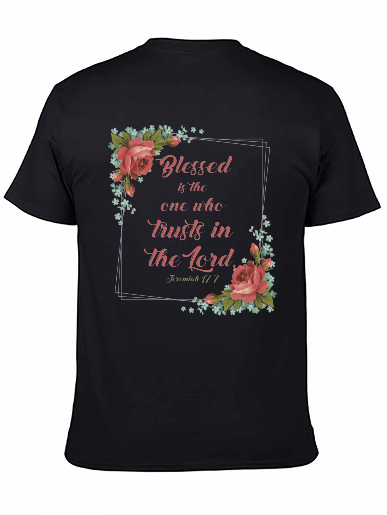 Blessed Trust T-Shirt - Floral Design