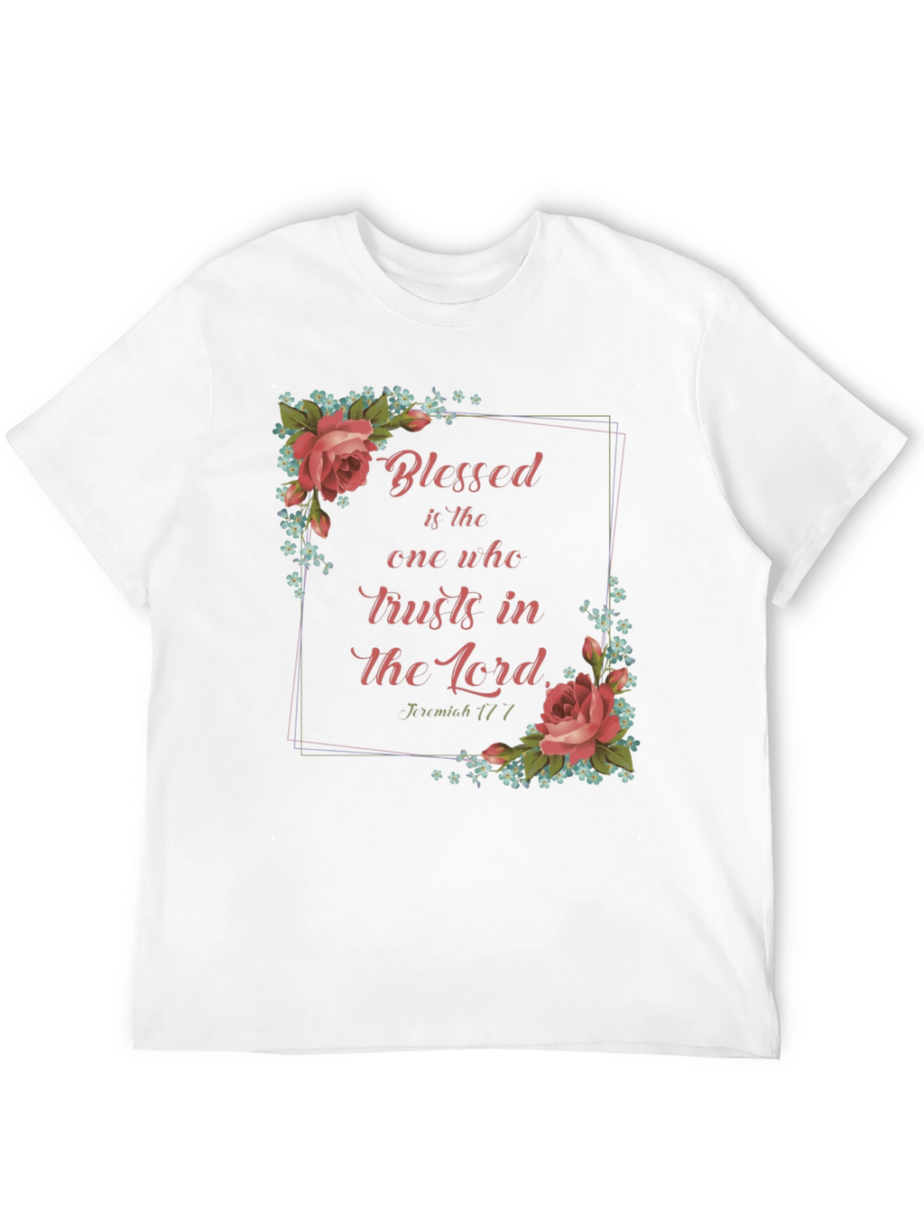 Blessed Trust T-Shirt - Floral Design