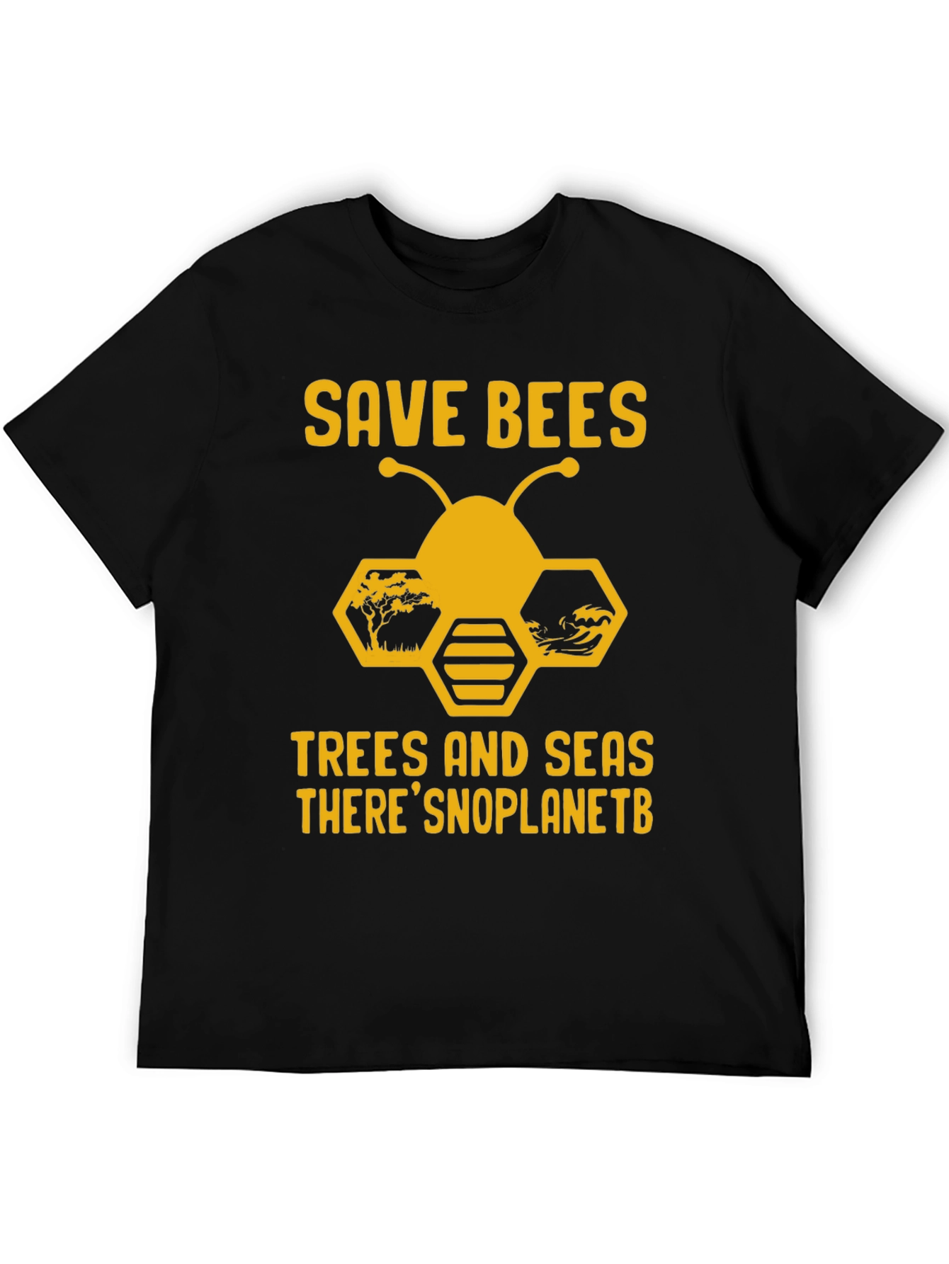 Save Bees T-Shirt - Trees & Seas - No Planet B