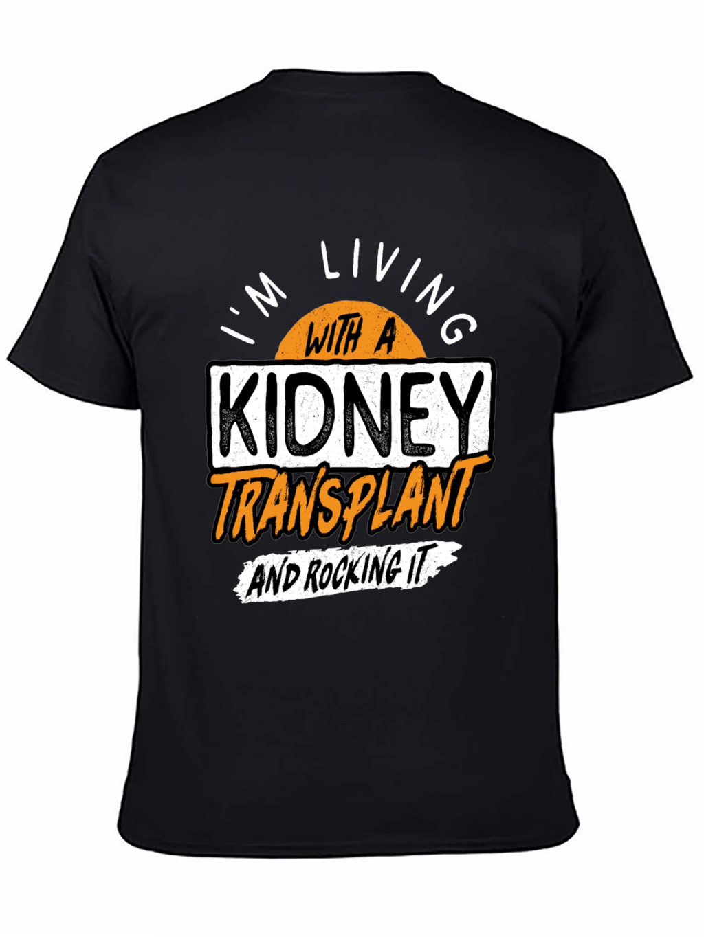 Kidney Transplant Awareness T-Shirt - Rocking It!