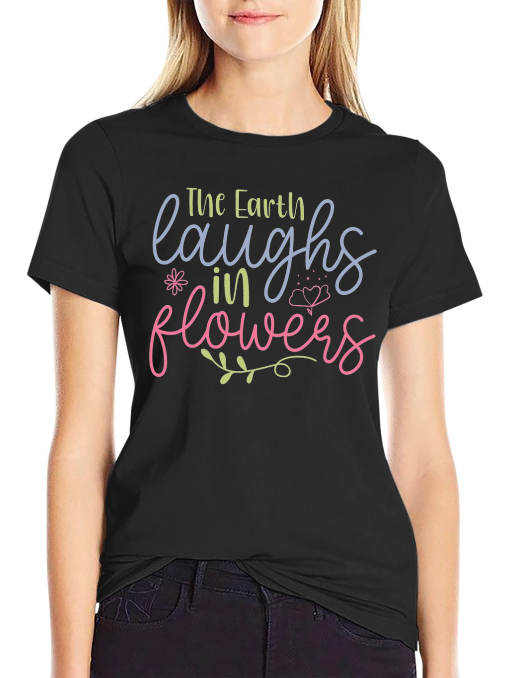 Earth Laughs in Flowers Graphic Tee