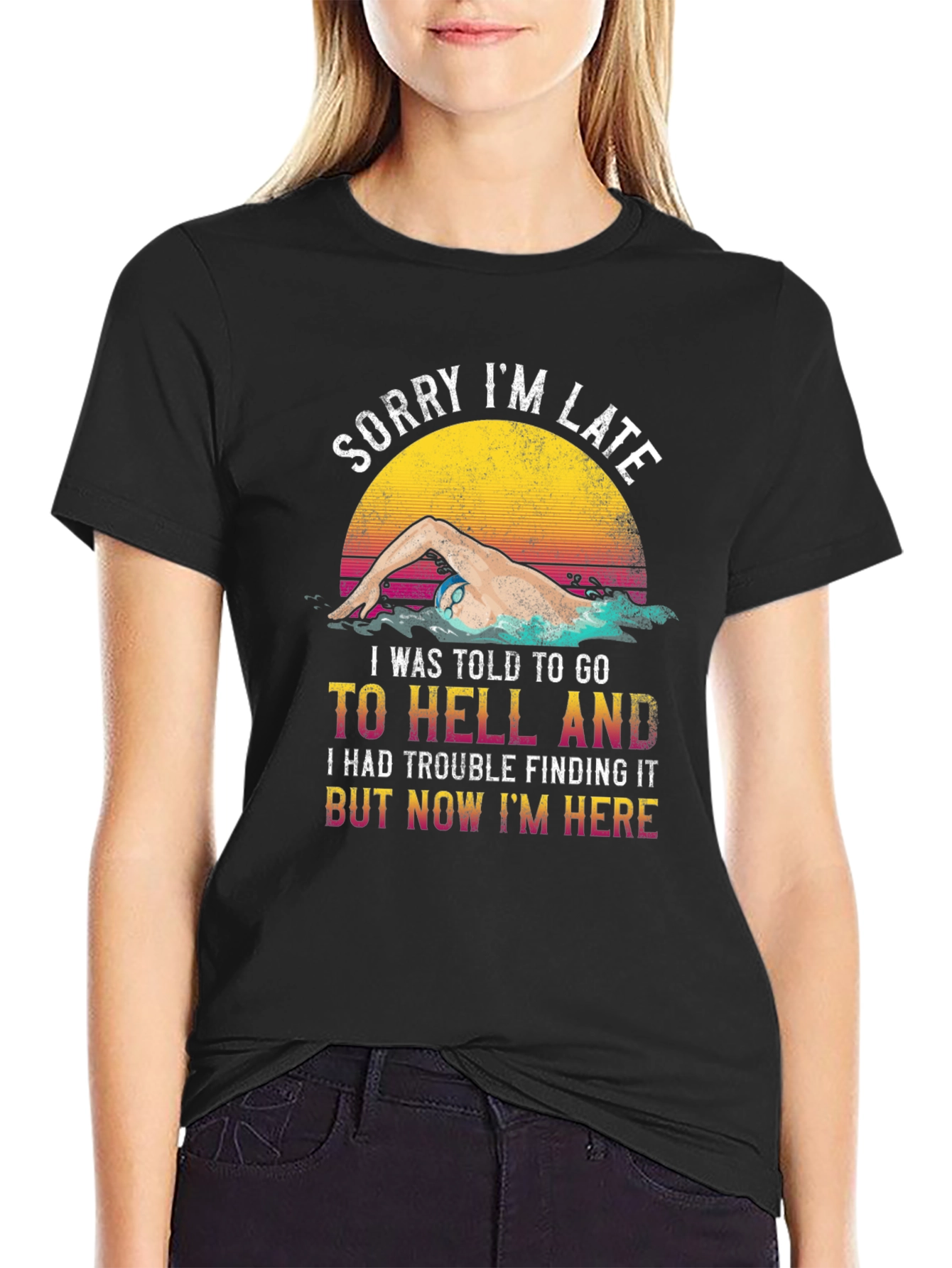Funny Swimmer T-Shirt - Sorry Im Late