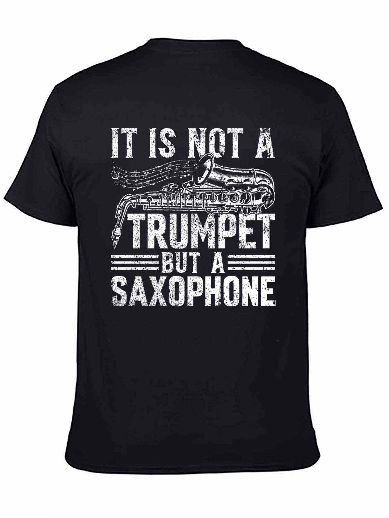 Saxophone T-Shirt: Not a Trumpet - Funny Musician Tee