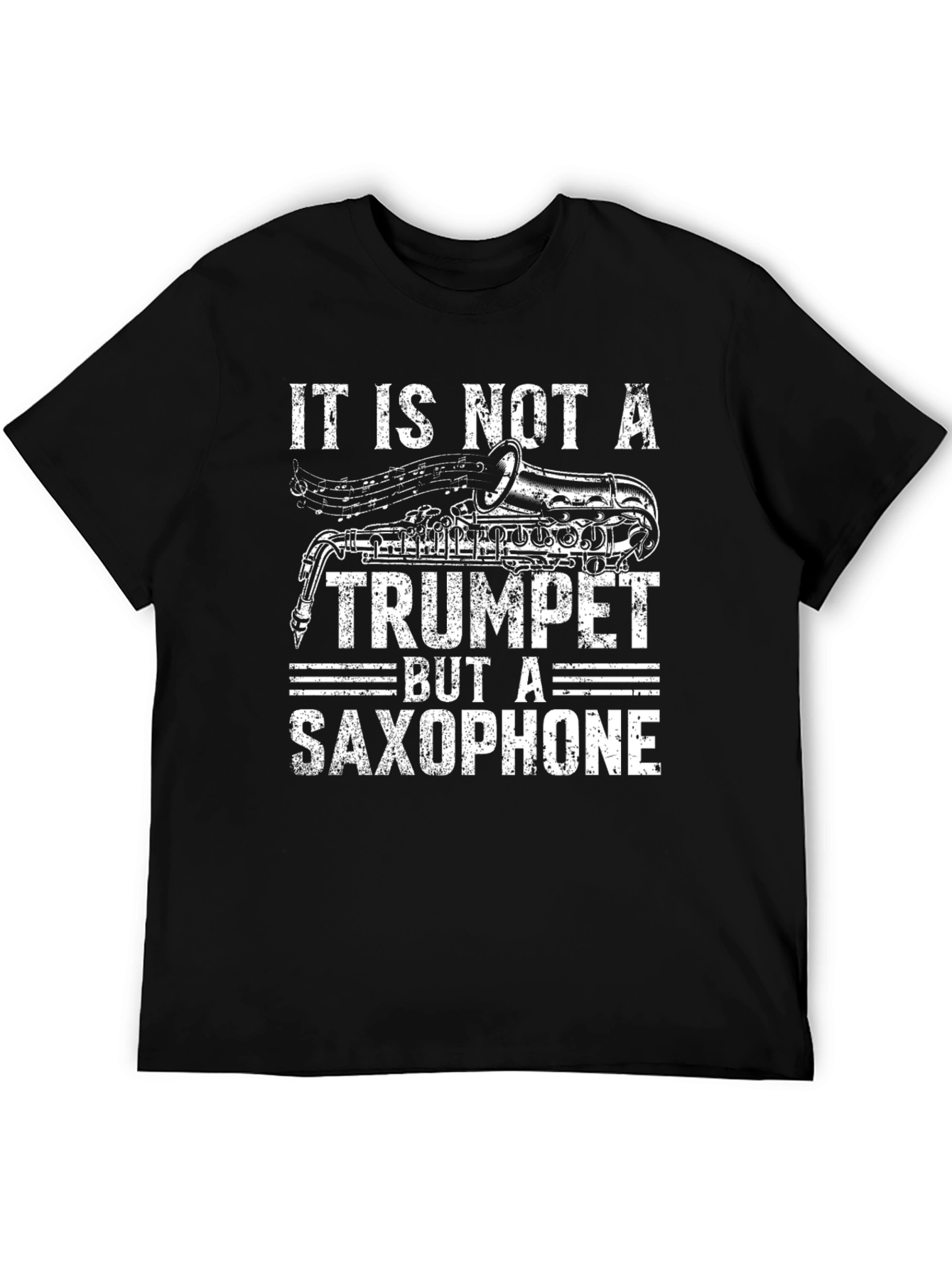 Saxophone T-Shirt: Not a Trumpet - Funny Musician Tee