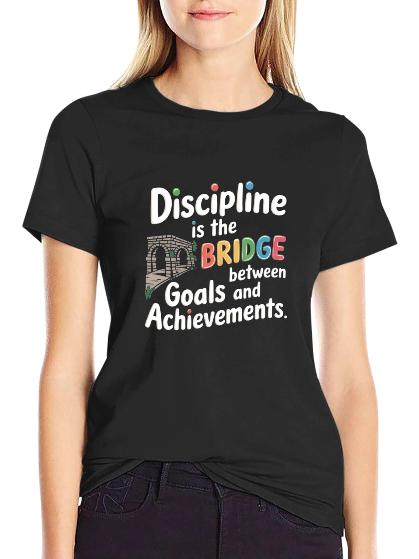 Discipline Bridge T-Shirt Goals and Achievements Crew Neck