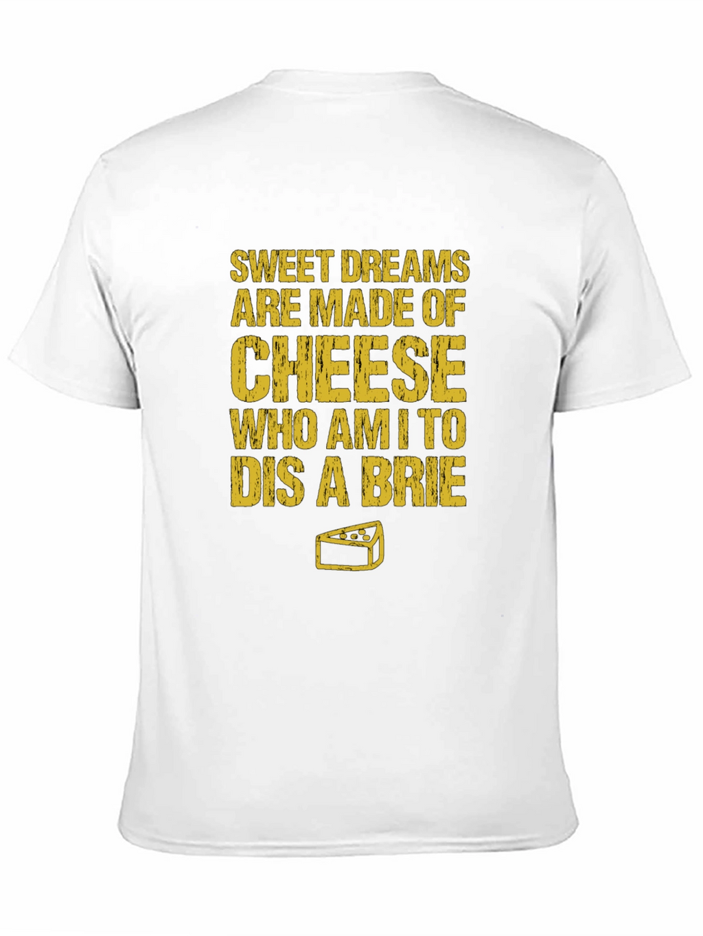 Sweet Dreams Cheese Humor T-Shirt