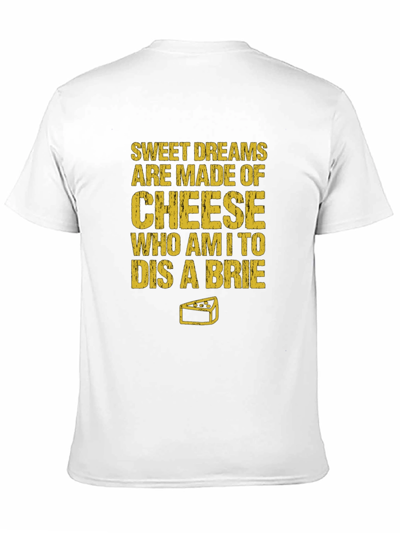 Sweet Dreams Cheese Humor T-Shirt