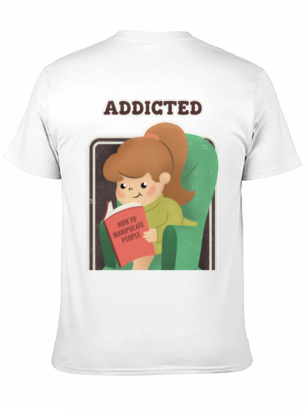 Addicted to Manipulation T-Shirt Funny Tee