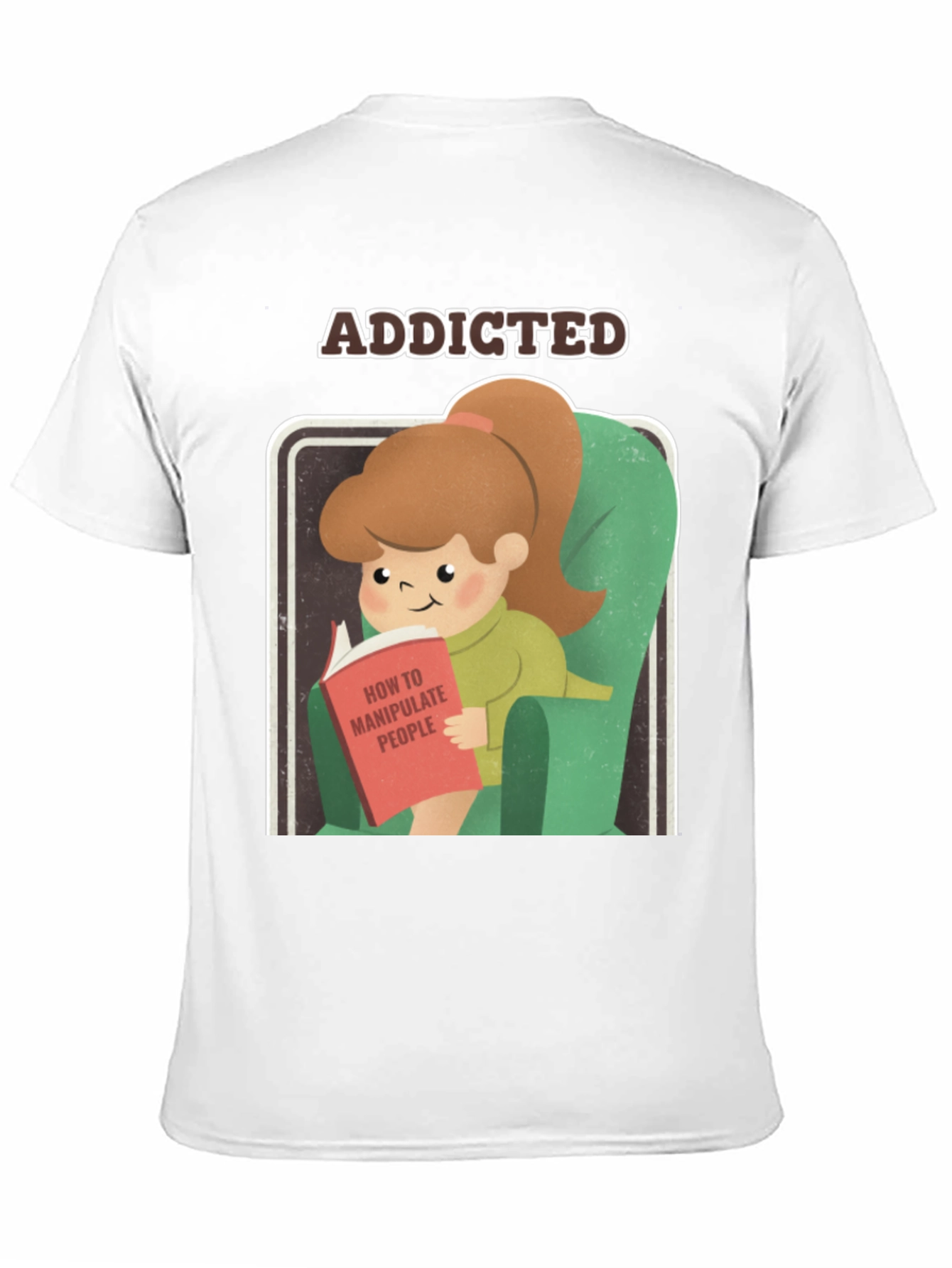 Addicted to Manipulation T-Shirt Funny Tee