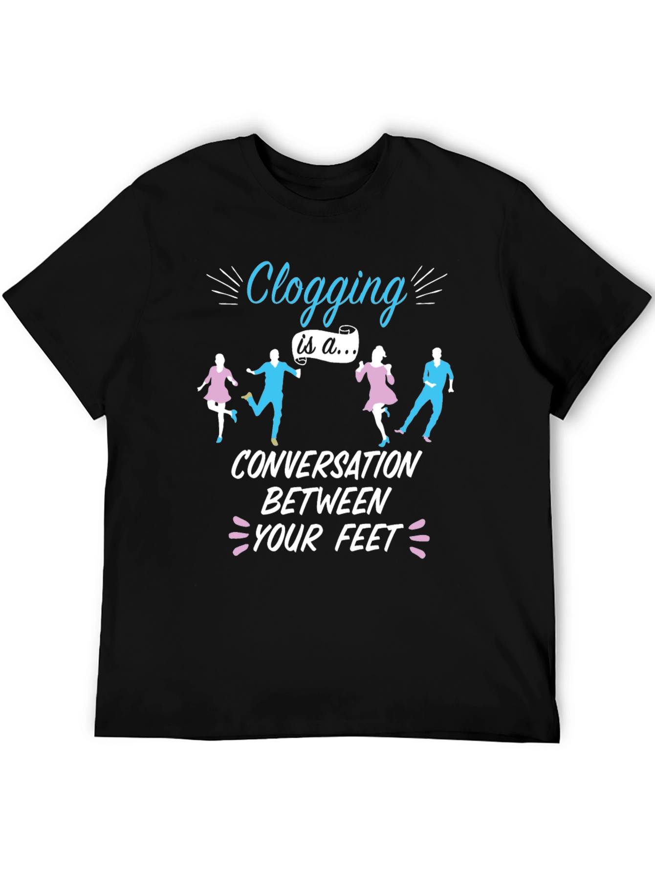 Clogging Conversation T-Shirt - Dance Lover Tee