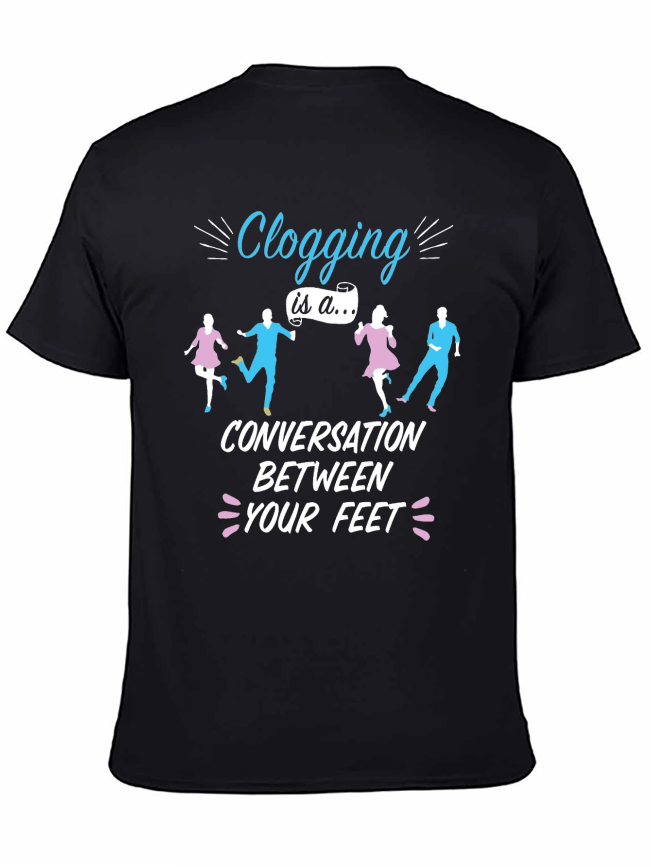 Clogging Conversation T-Shirt - Dance Lover Tee