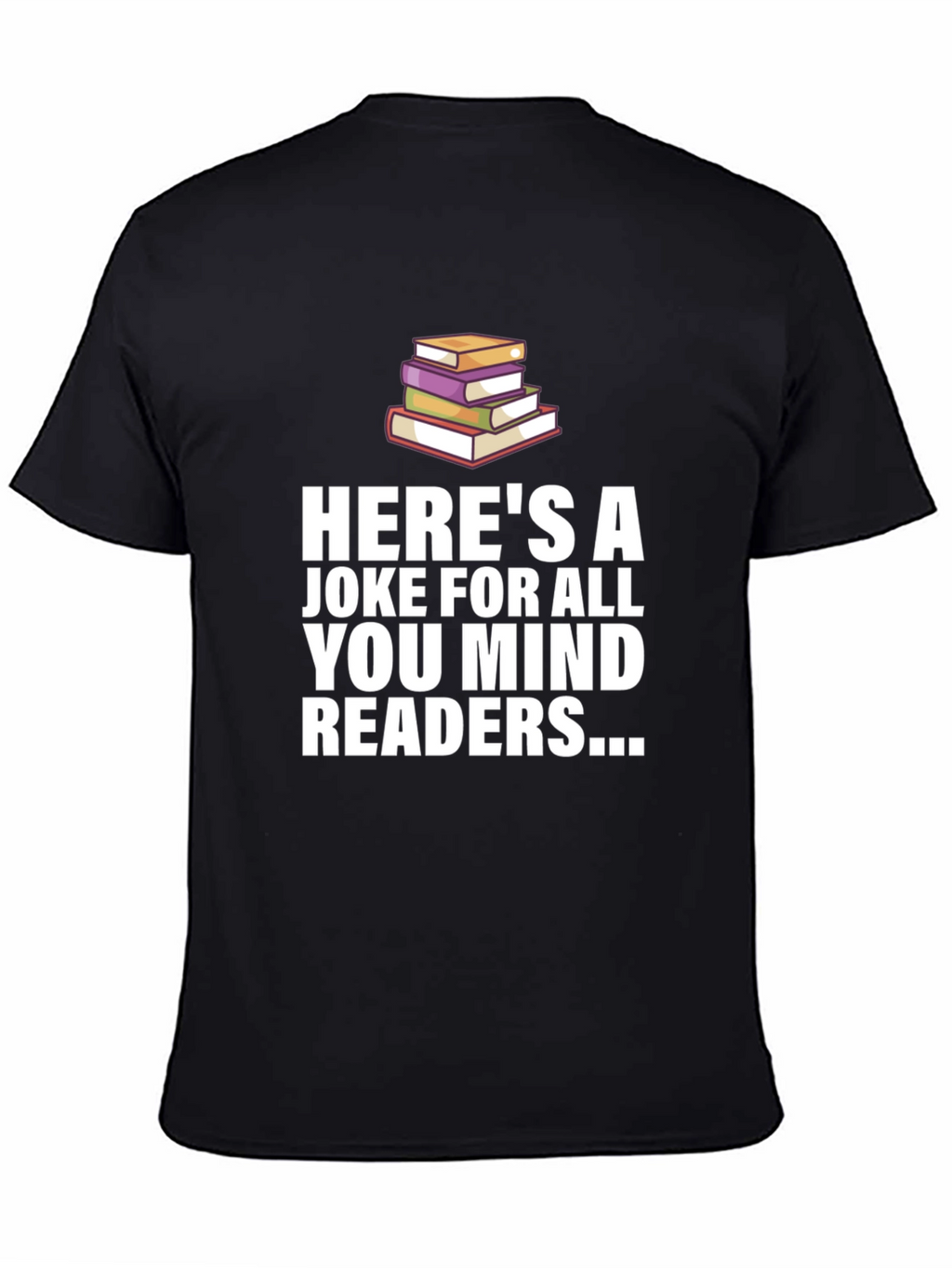 Mind Readers Joke T-Shirt