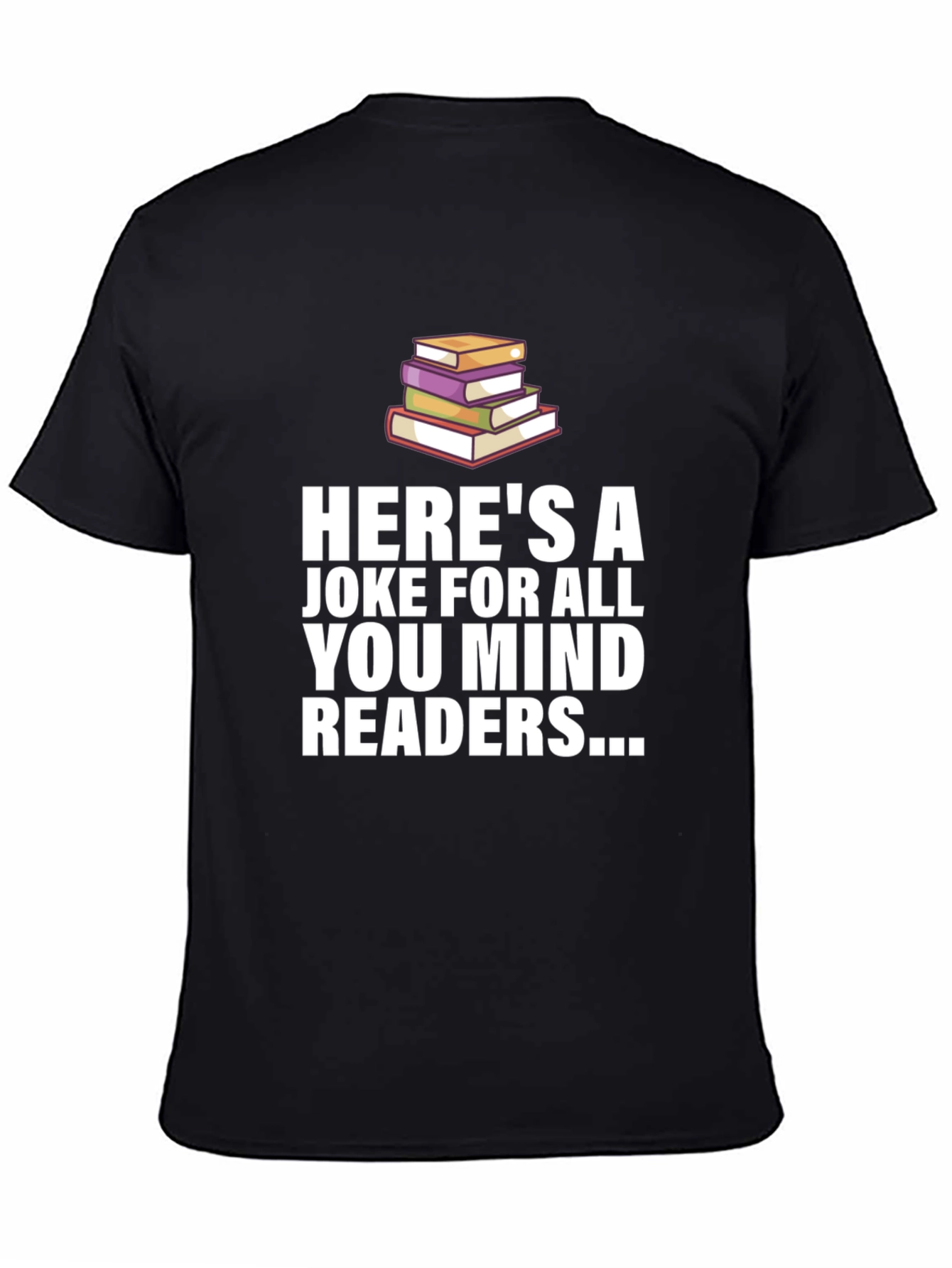 Mind Readers Joke T-Shirt