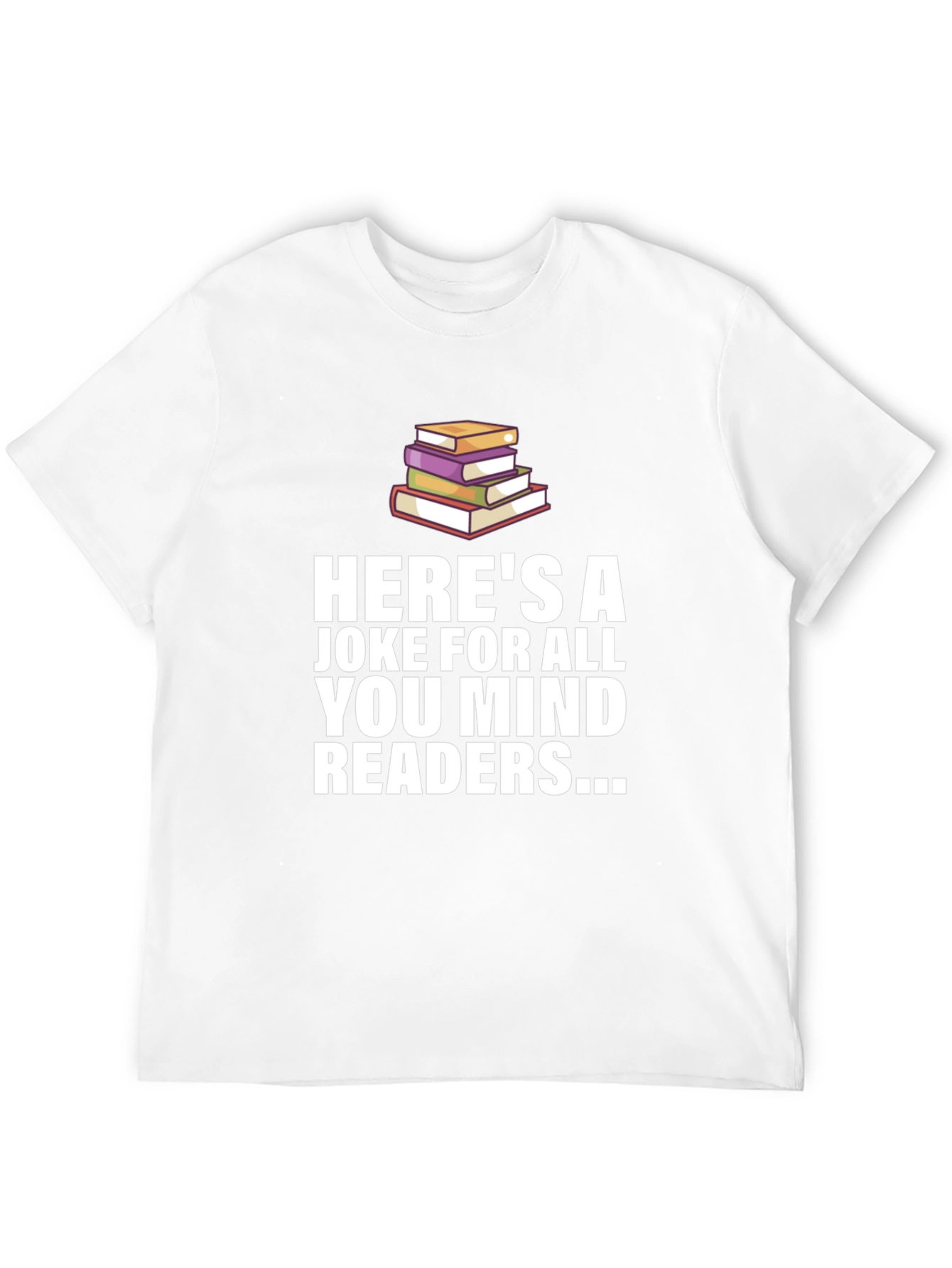Mind Readers Joke T-Shirt