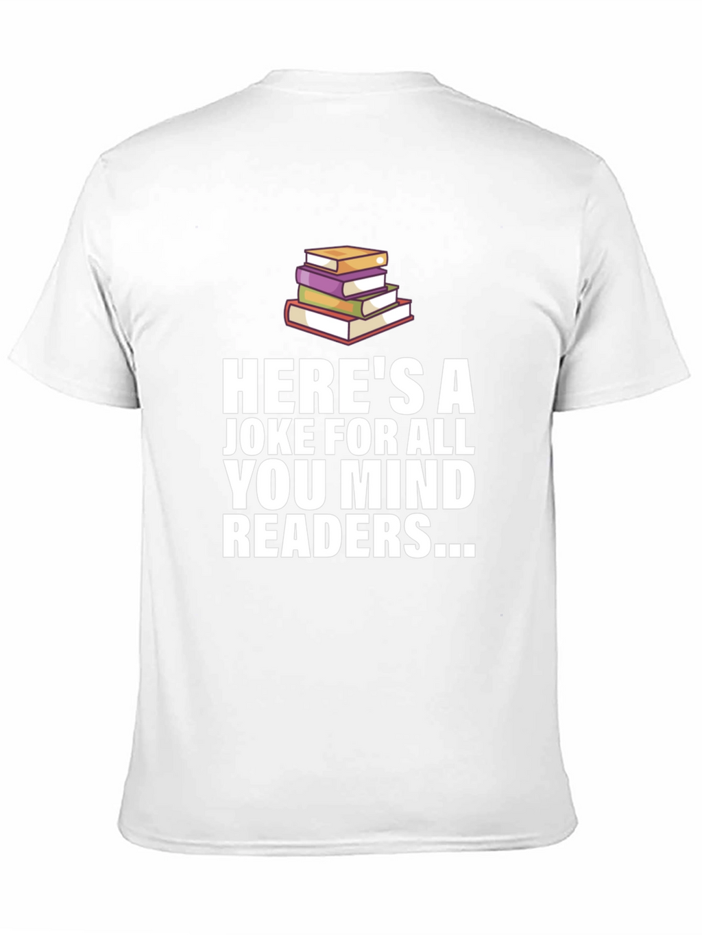 Mind Readers Joke T-Shirt