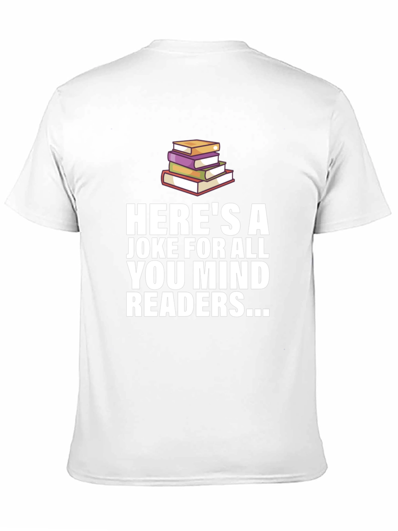 Mind Readers Joke T-Shirt