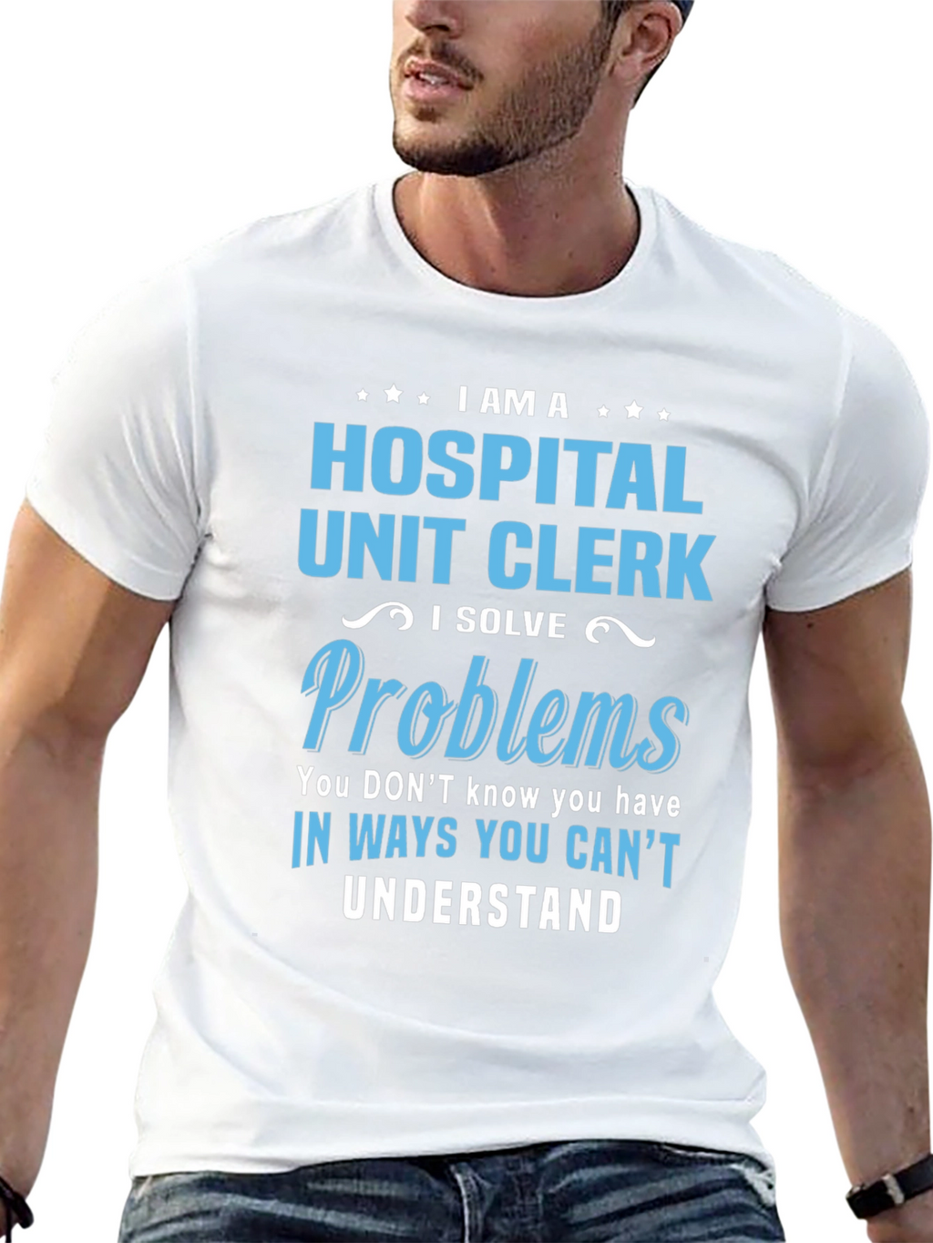 Hospital Unit Clerk T-Shirt - Problem Solver Tee