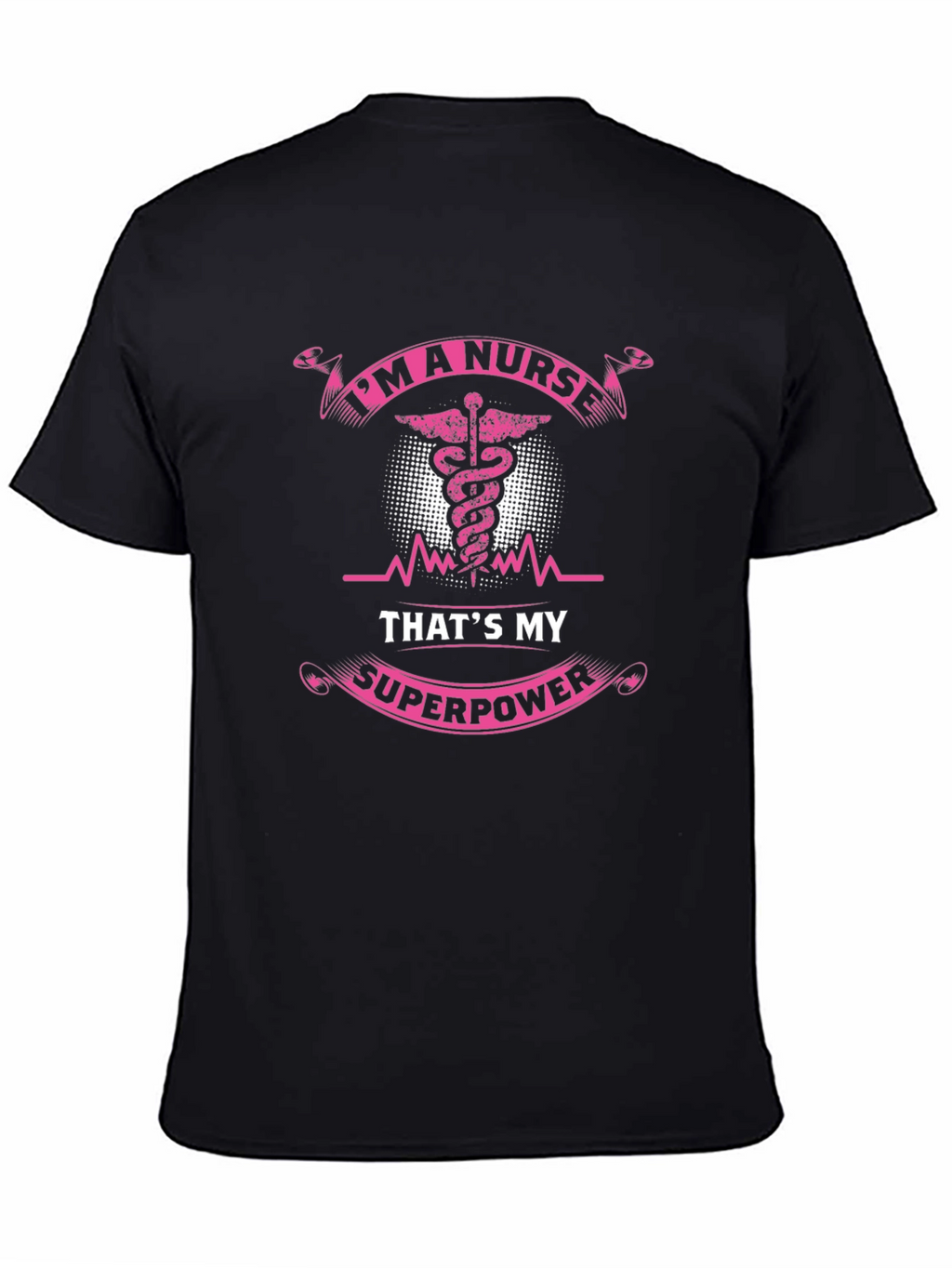 Im A Nurse Thats My Superpower Black T-Shirt