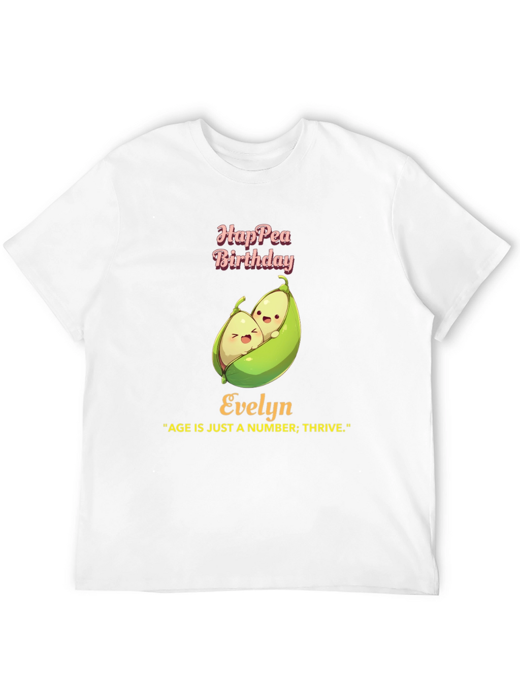 Hap-pea Birthday Evelyn T-Shirt