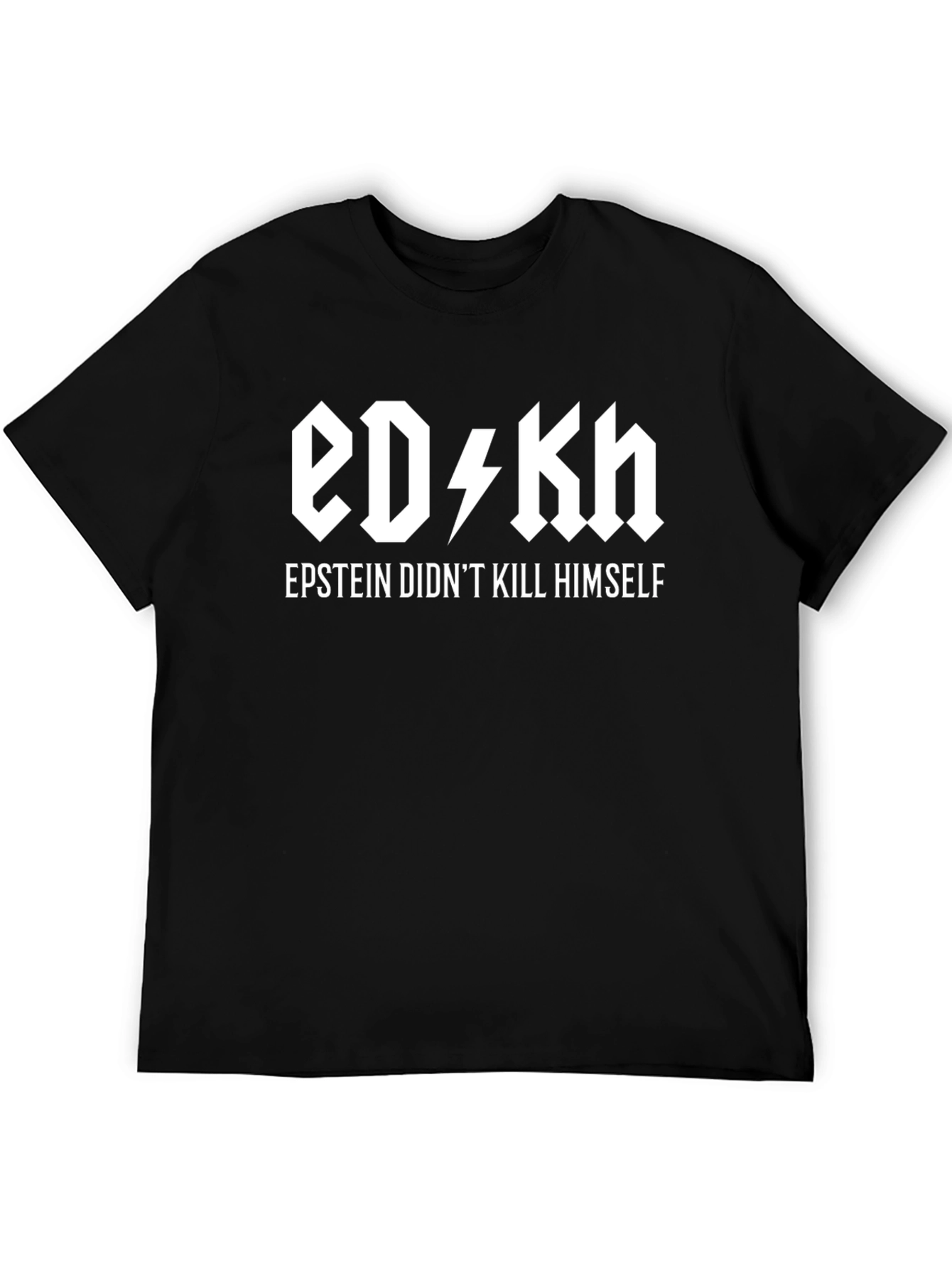 Epstein Didnt Kill Himself Graphic Tee