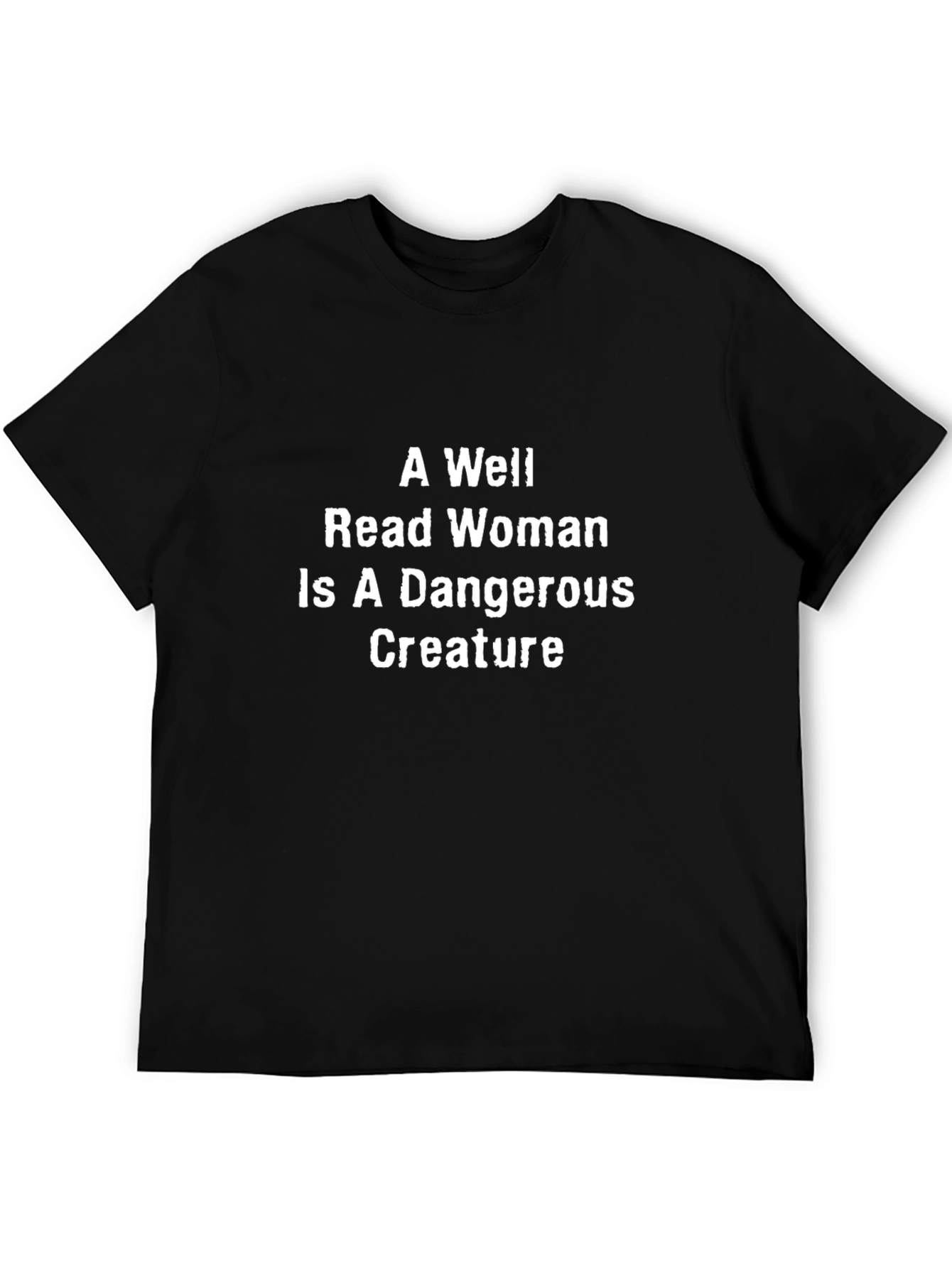 Well Read Woman Dangerous Creature Black T-Shirt