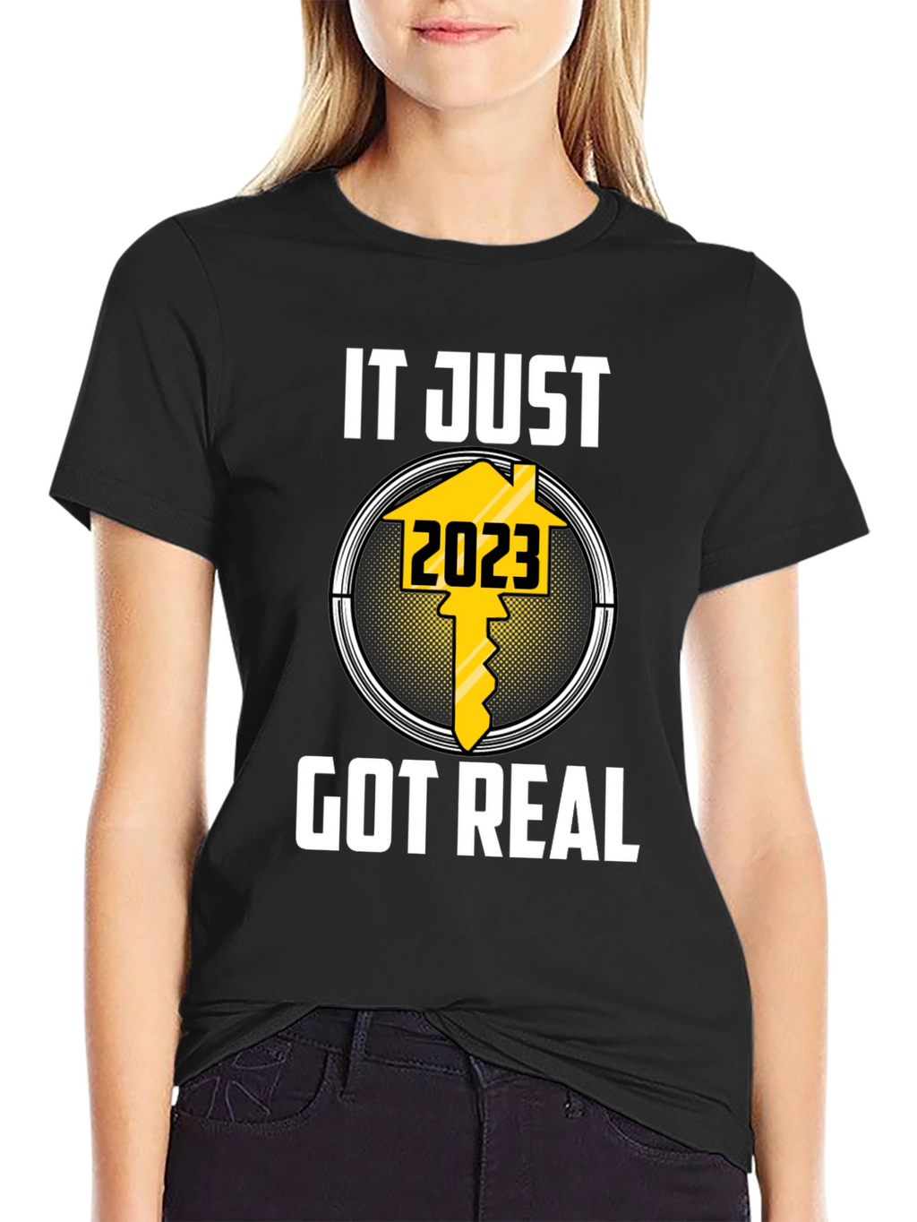 It Just Got Real 2023 T-Shirt