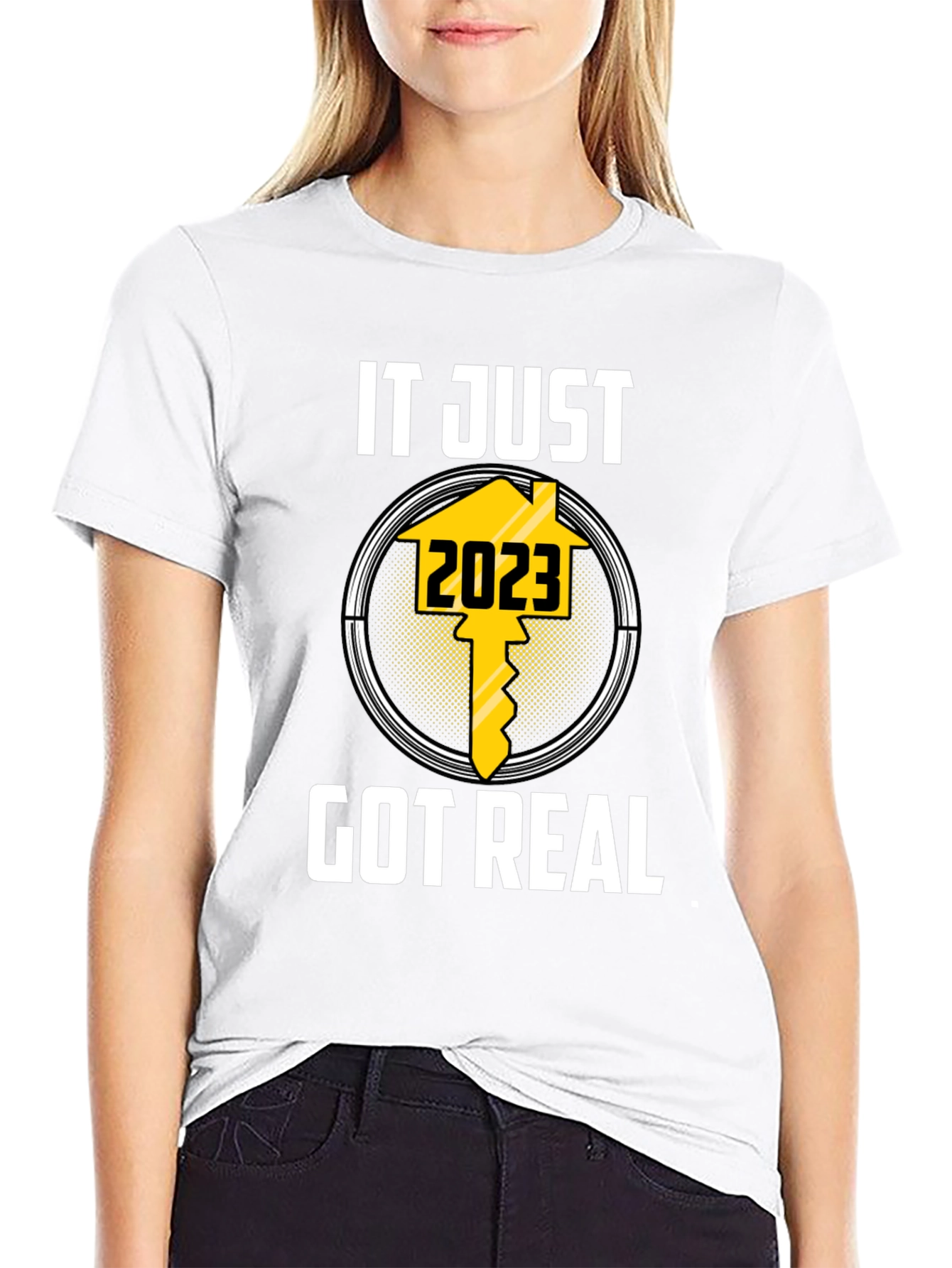 It Just Got Real 2023 T-Shirt