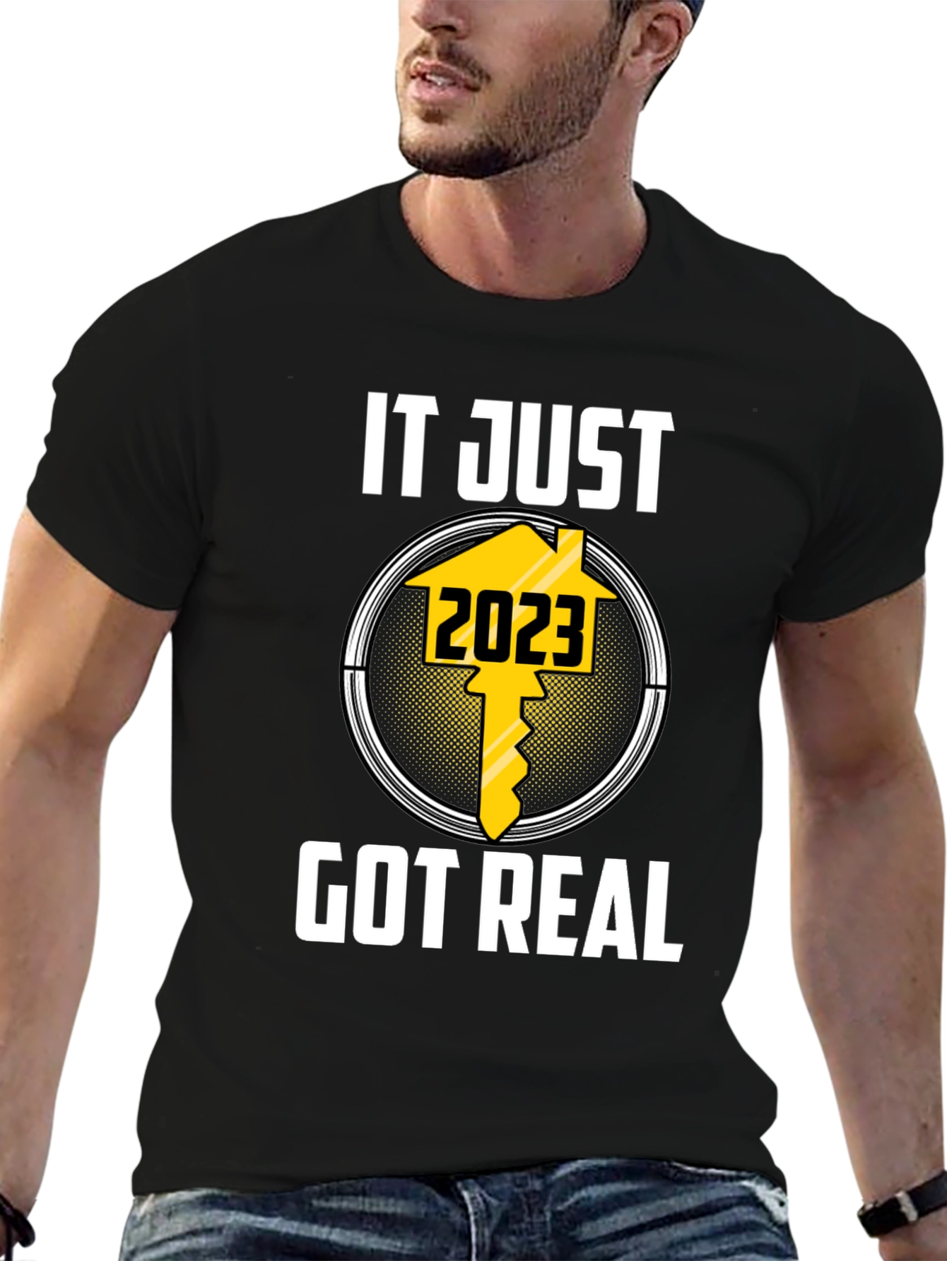 It Just Got Real 2023 T-Shirt