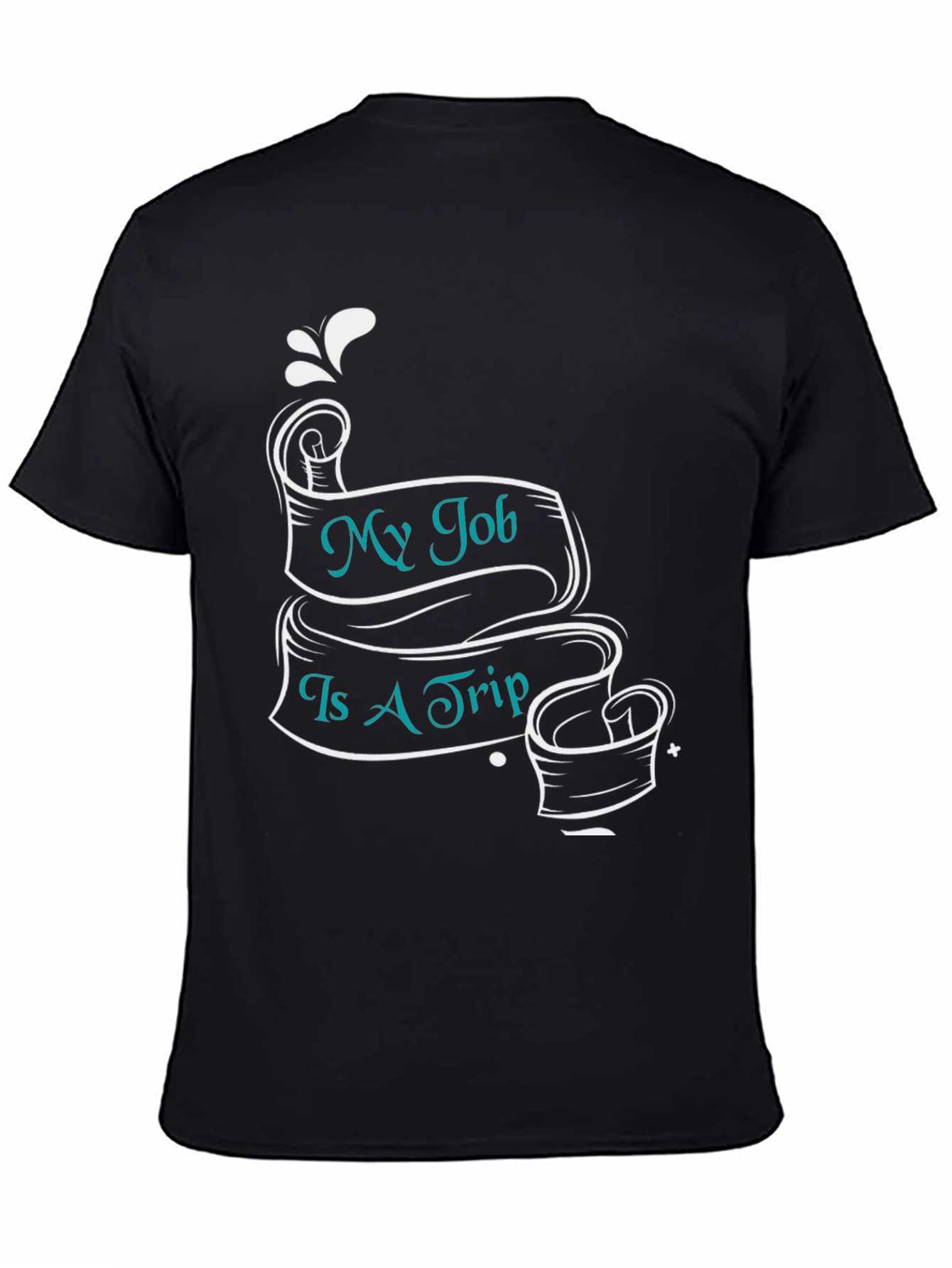 My Job Is A Trip Black T-Shirt