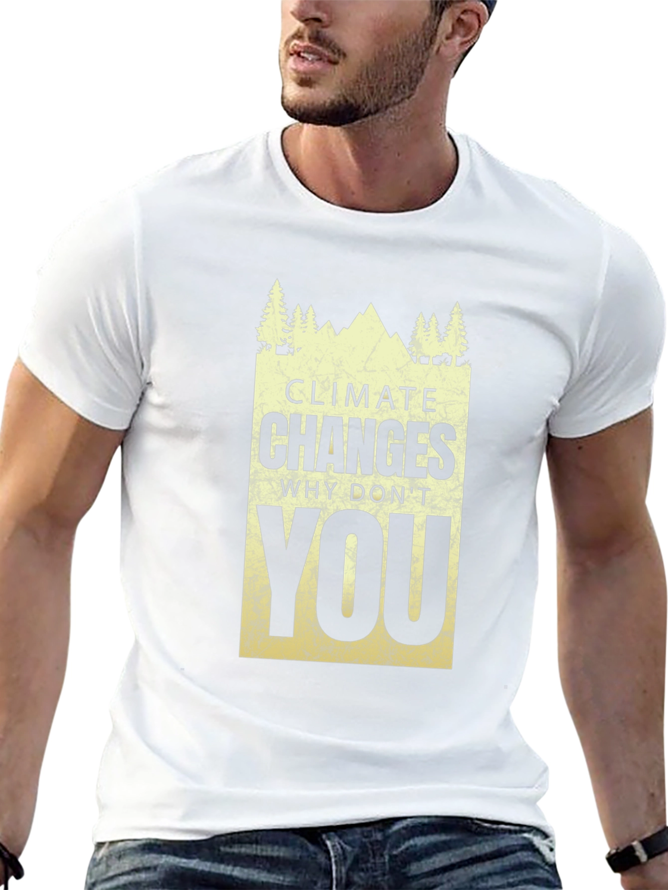 Climate Changes - Why Dont You T-Shirt