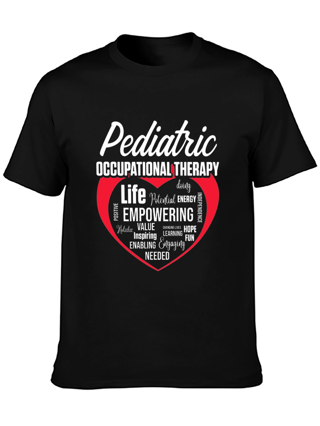 Pediatric Occupational Therapy Empowering Life T-Shirt