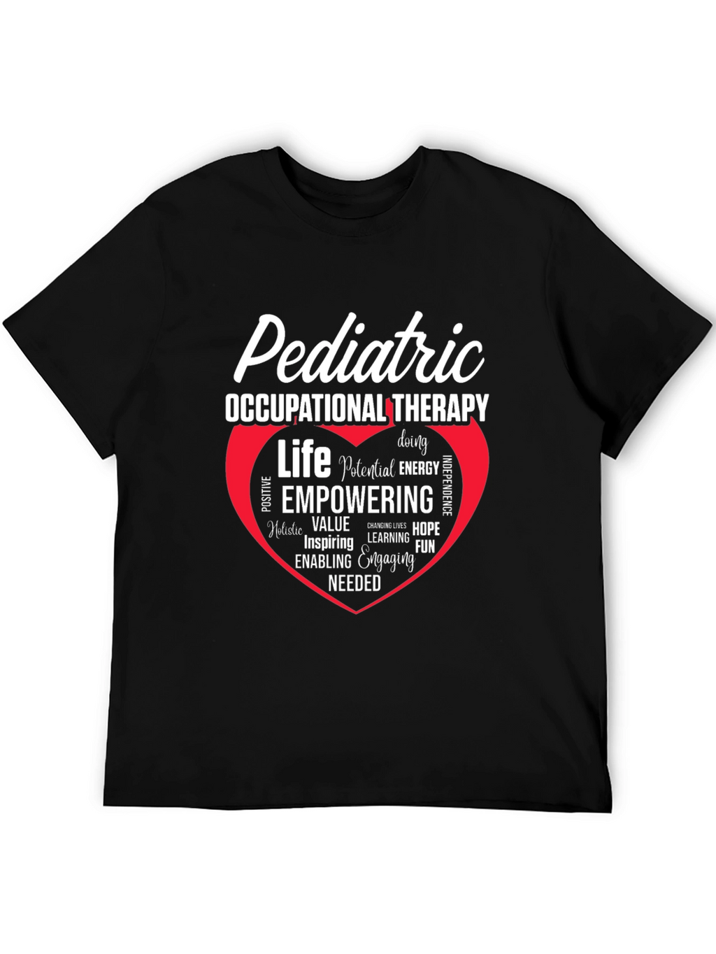 Pediatric Occupational Therapy Empowering Life T-Shirt
