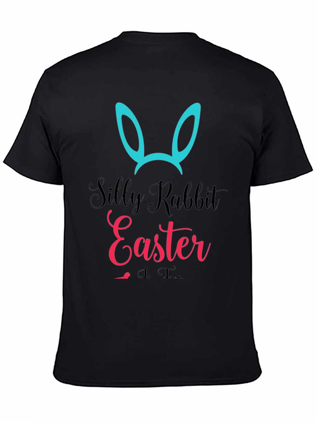 Silly Rabbit Easter T-Shirt - Unisex