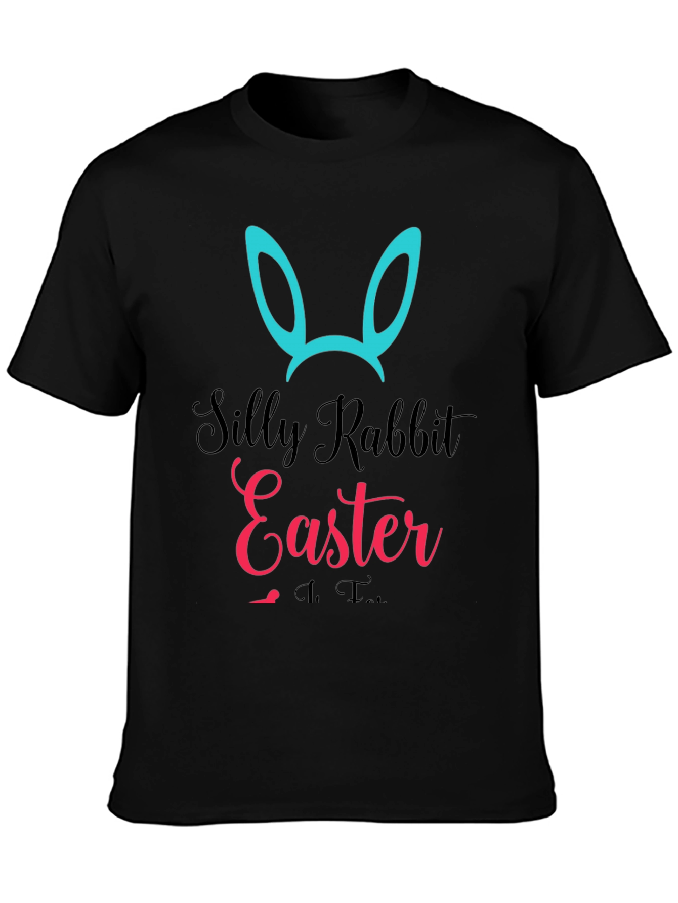 Silly Rabbit Easter T-Shirt - Unisex