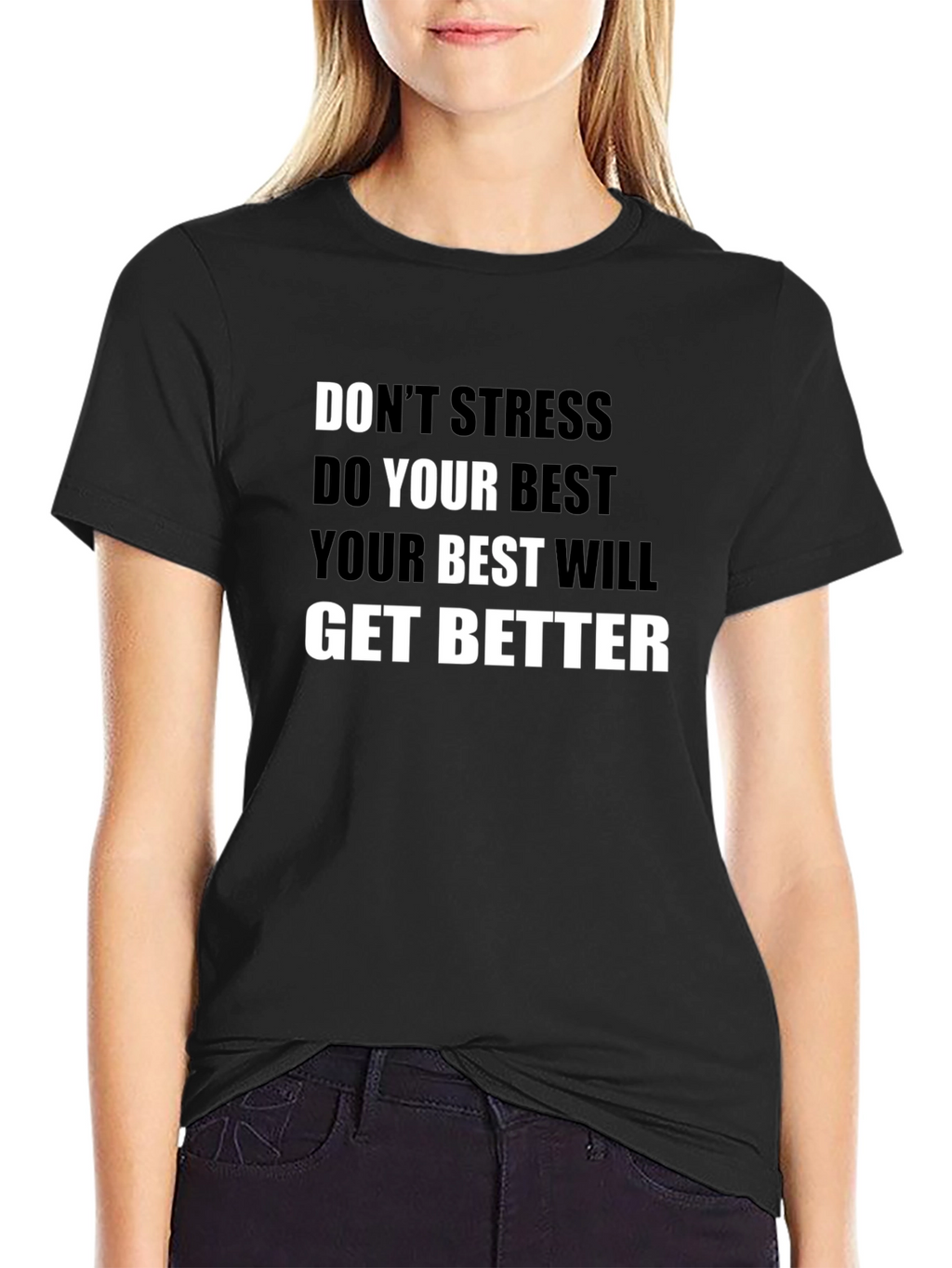 Inspirational Black T-Shirt: Dont Stress Do Your Best
