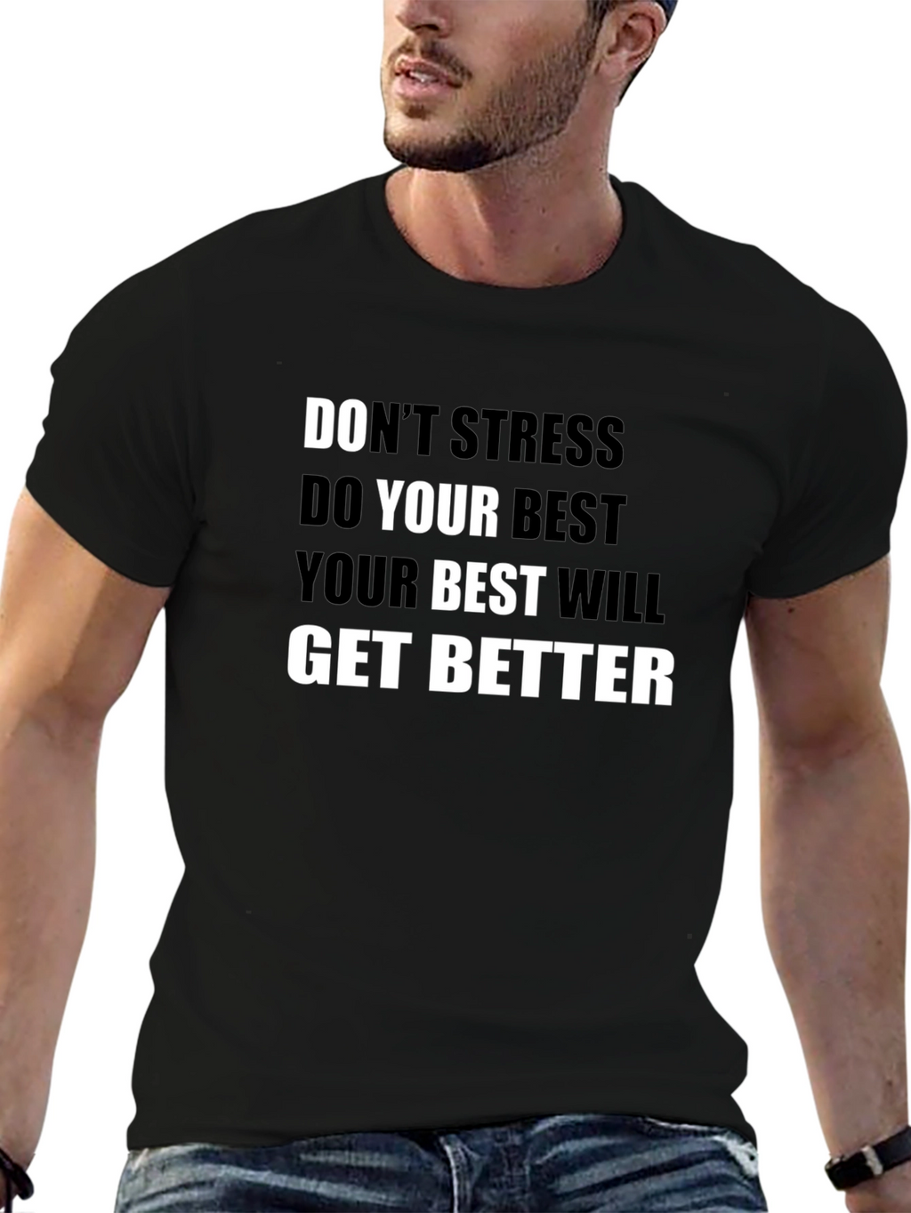 Inspirational Black T-Shirt: Dont Stress Do Your Best