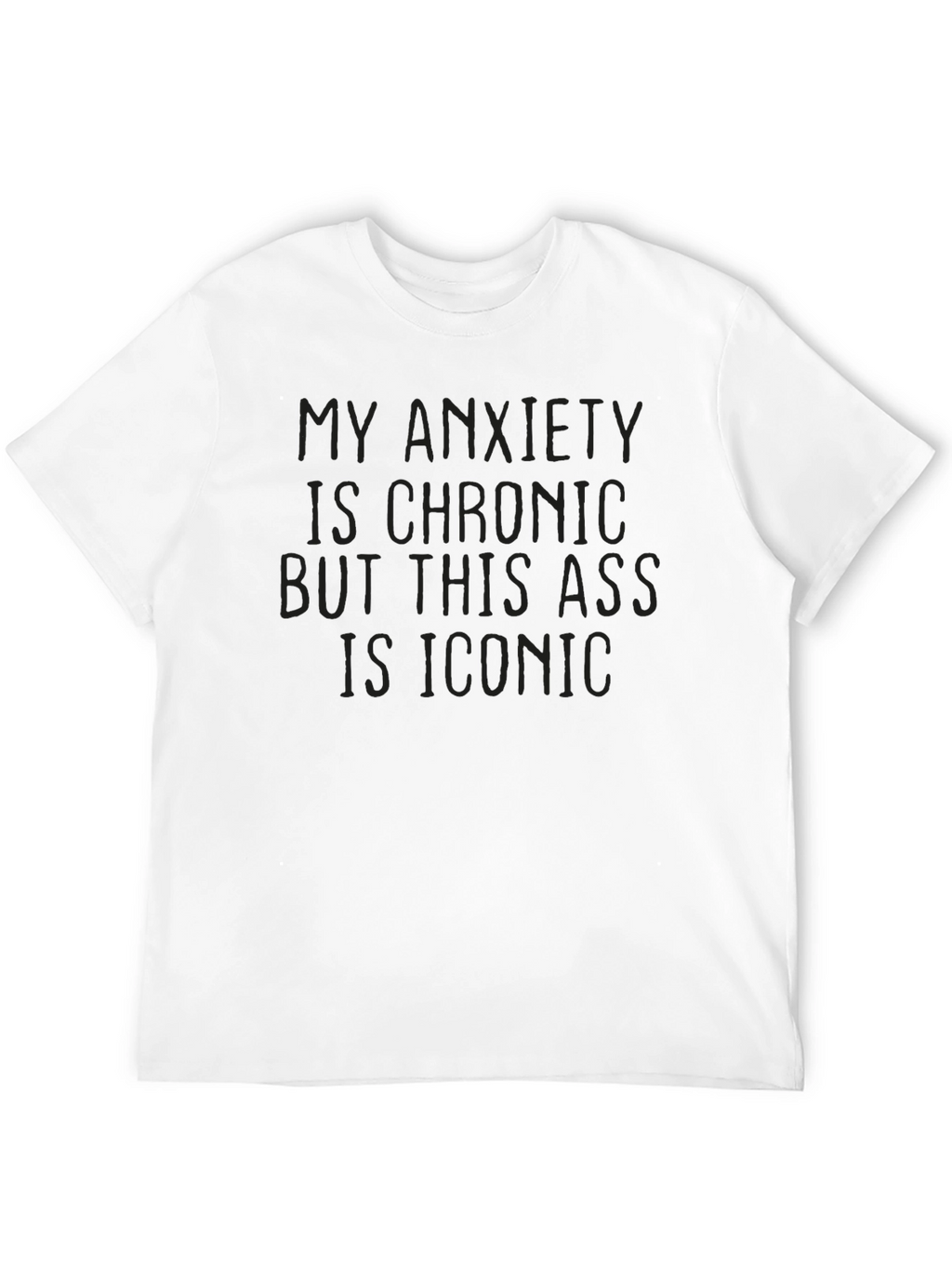 Anxiety Chronic Iconic Graphic T-Shirt