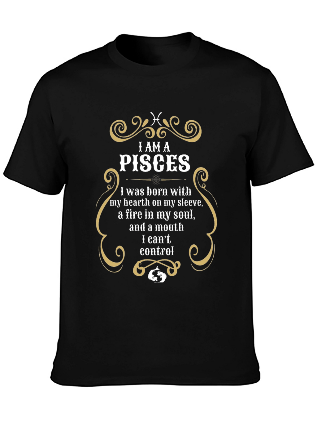 I am a Pisces Zodiac T-Shirt