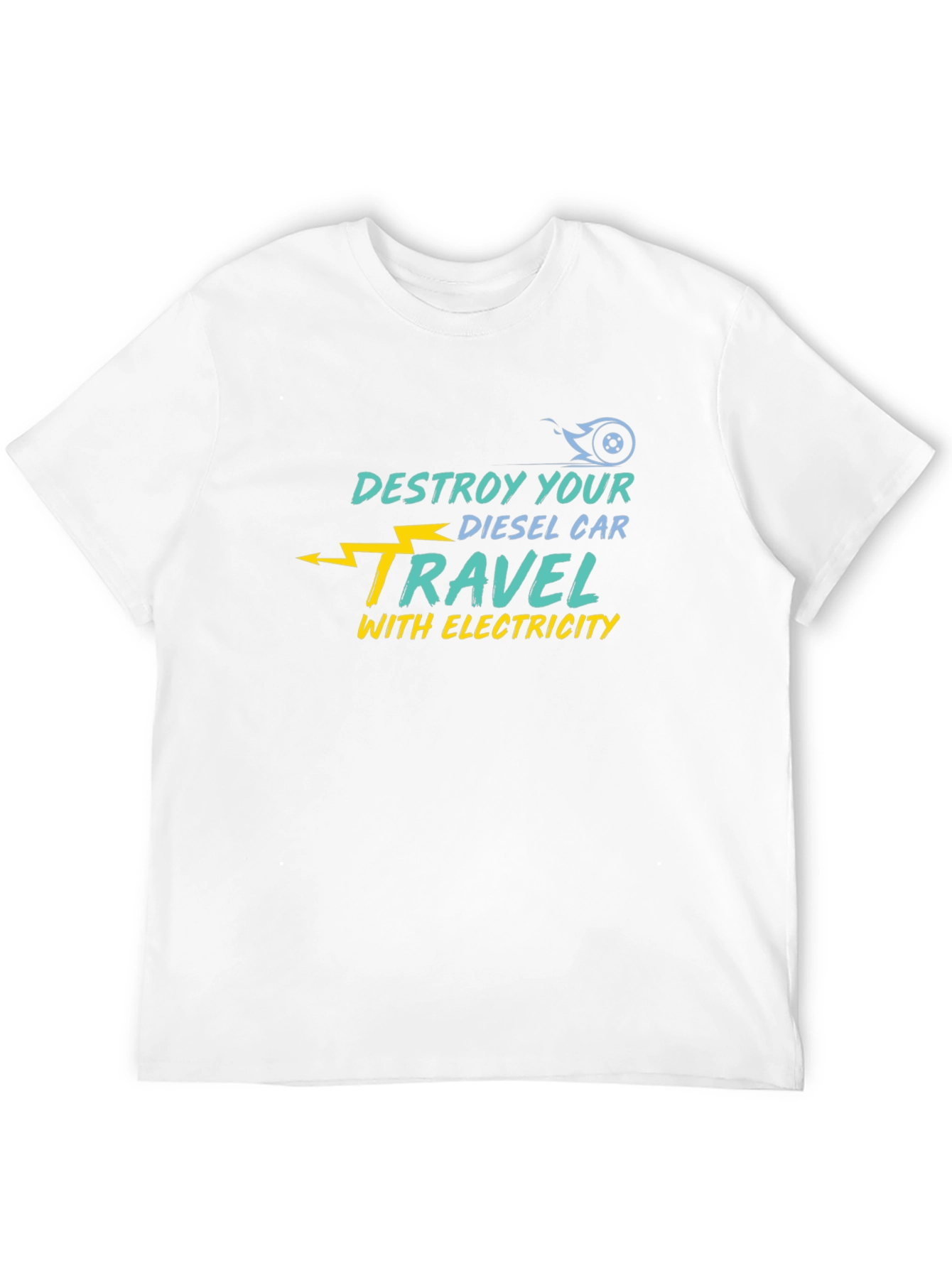 Destroy Your Diesel Car Electric Travel T-Shirt