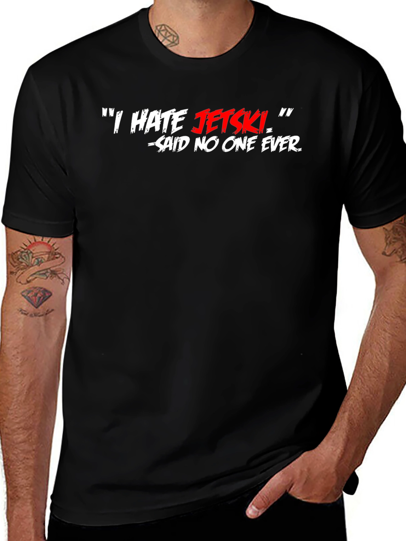 I HATE JETSKI - Said No One Ever T-Shirt